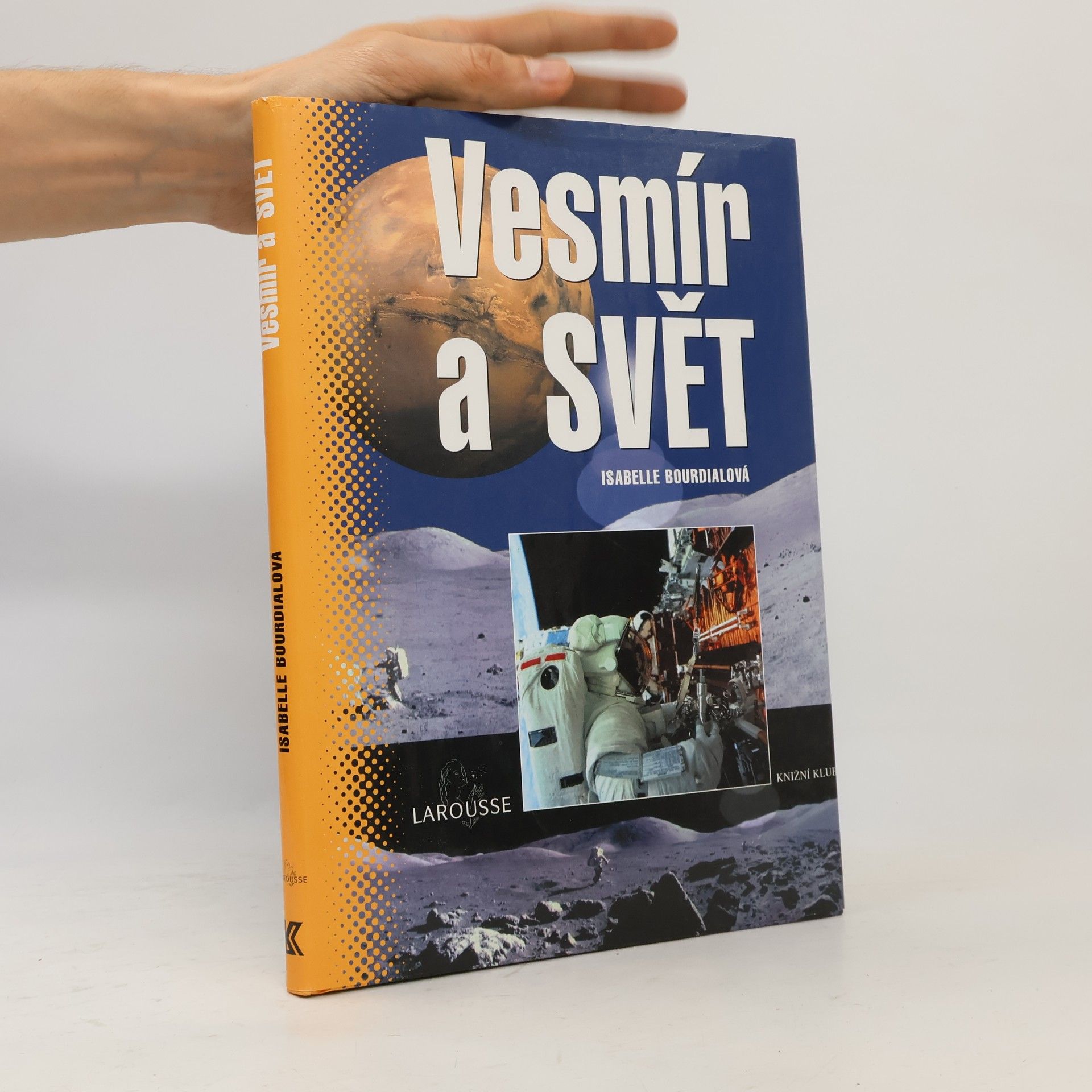 Isabelle Bourdial Vesmír a svět