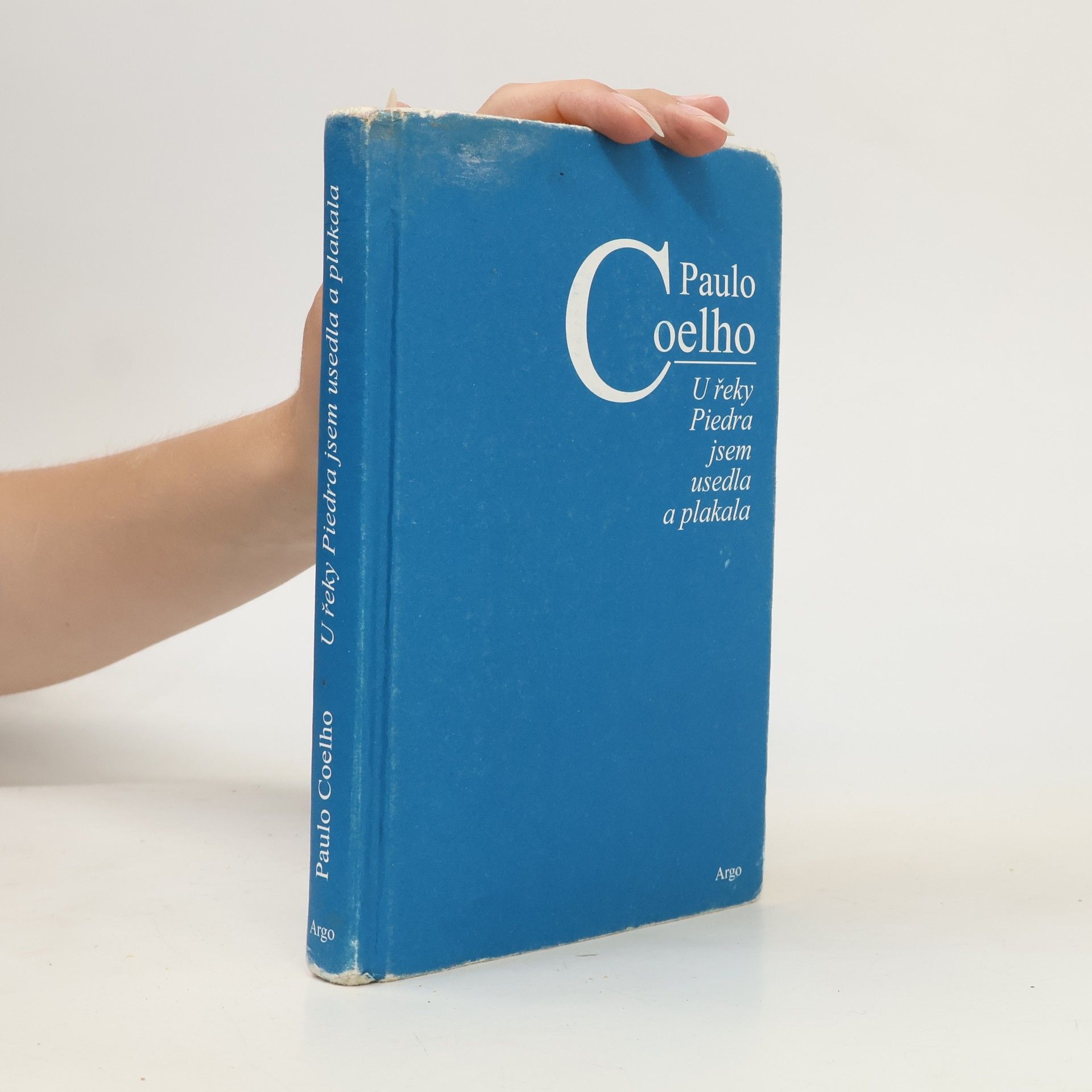 Paulo Coelho U řeky Piedra jsem usedla a plakala