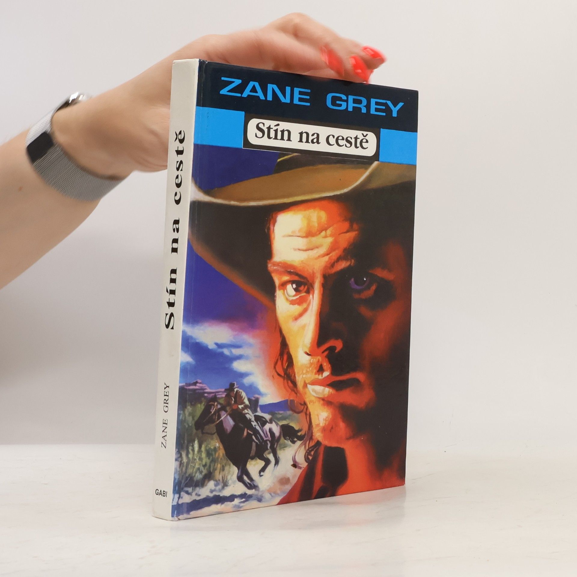 Zane Grey Stín na cestě
