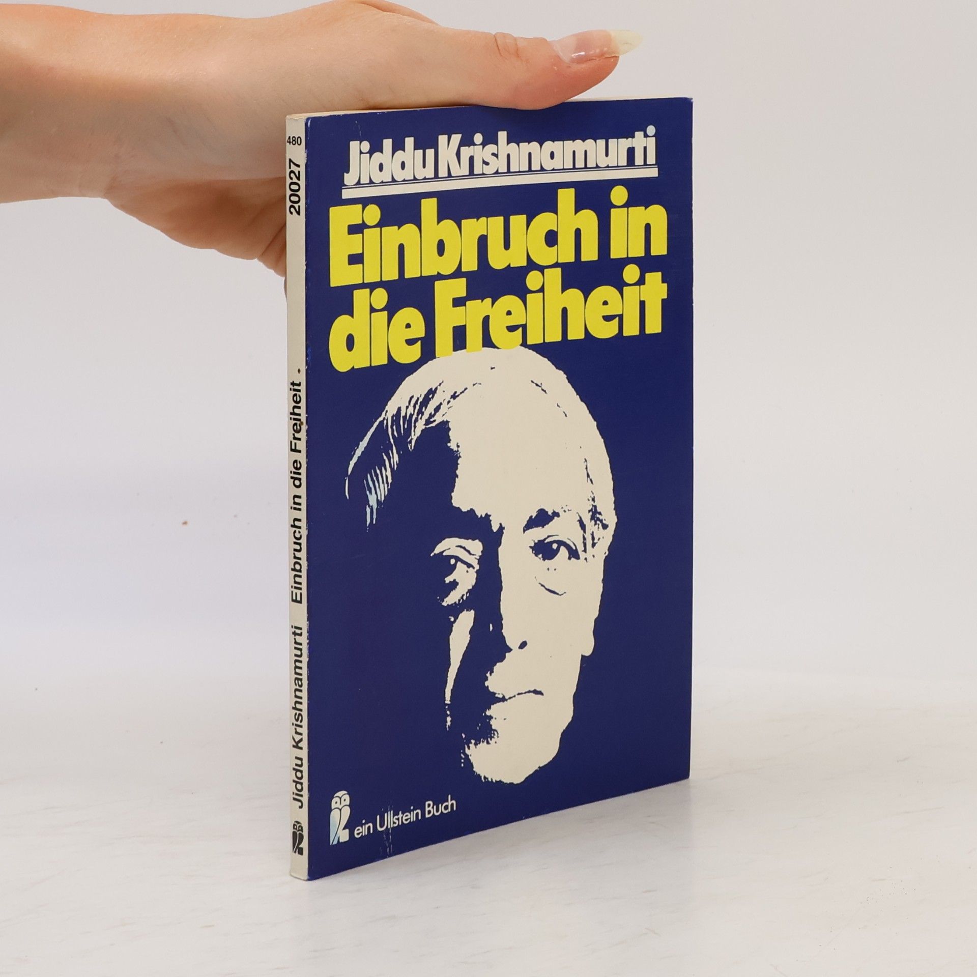 Jiddu Krishnamurti Einbruch in die Freiheit