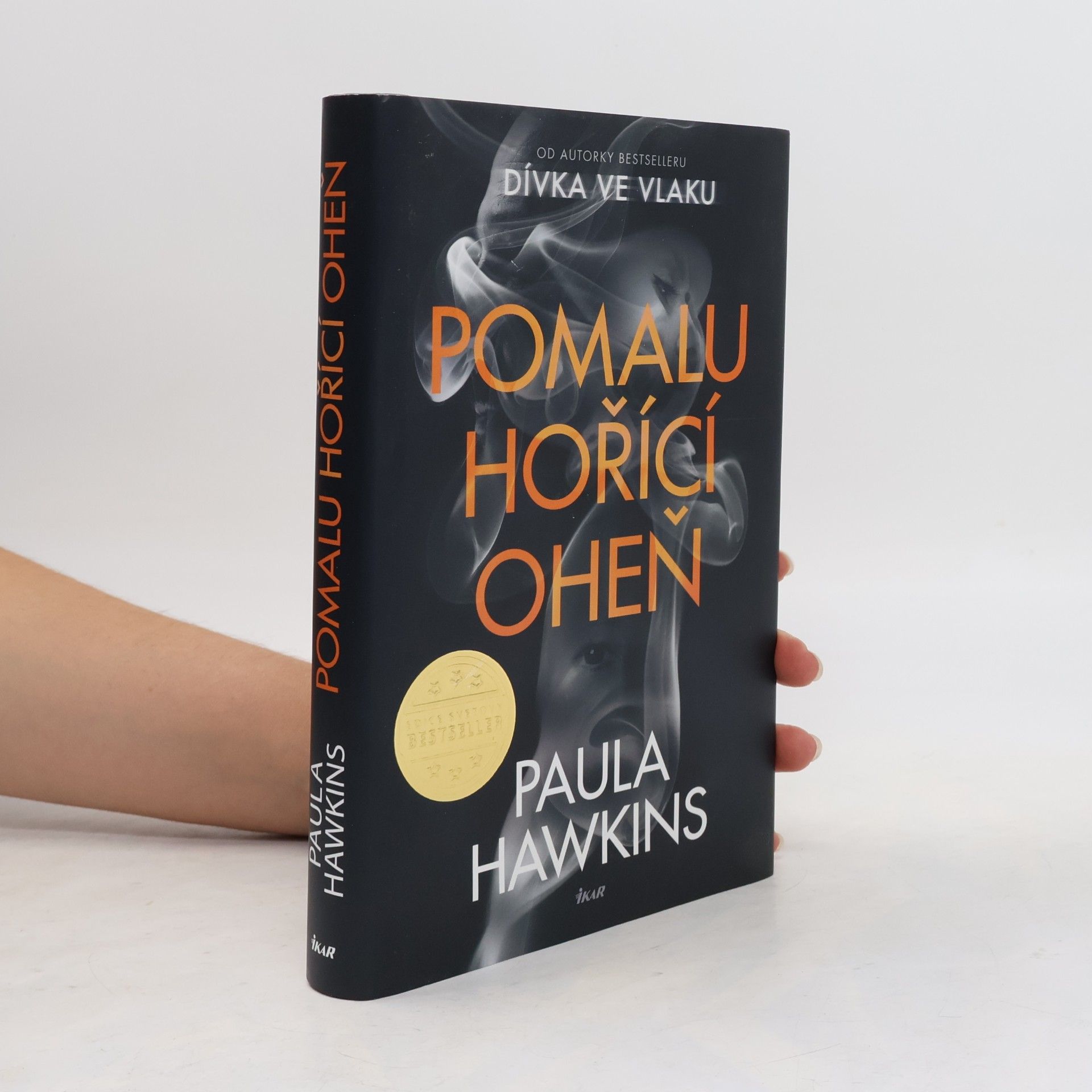 Paula Hawkins Pomalu hořící oheň