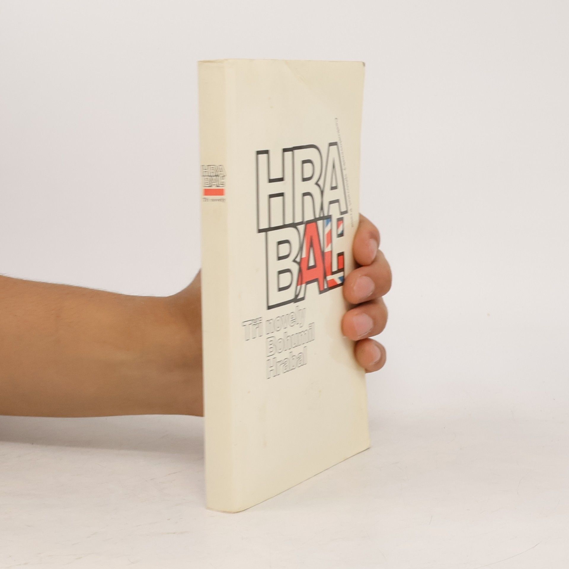 Bohumil Hrabal Bohumil Hrabal. Tři novely