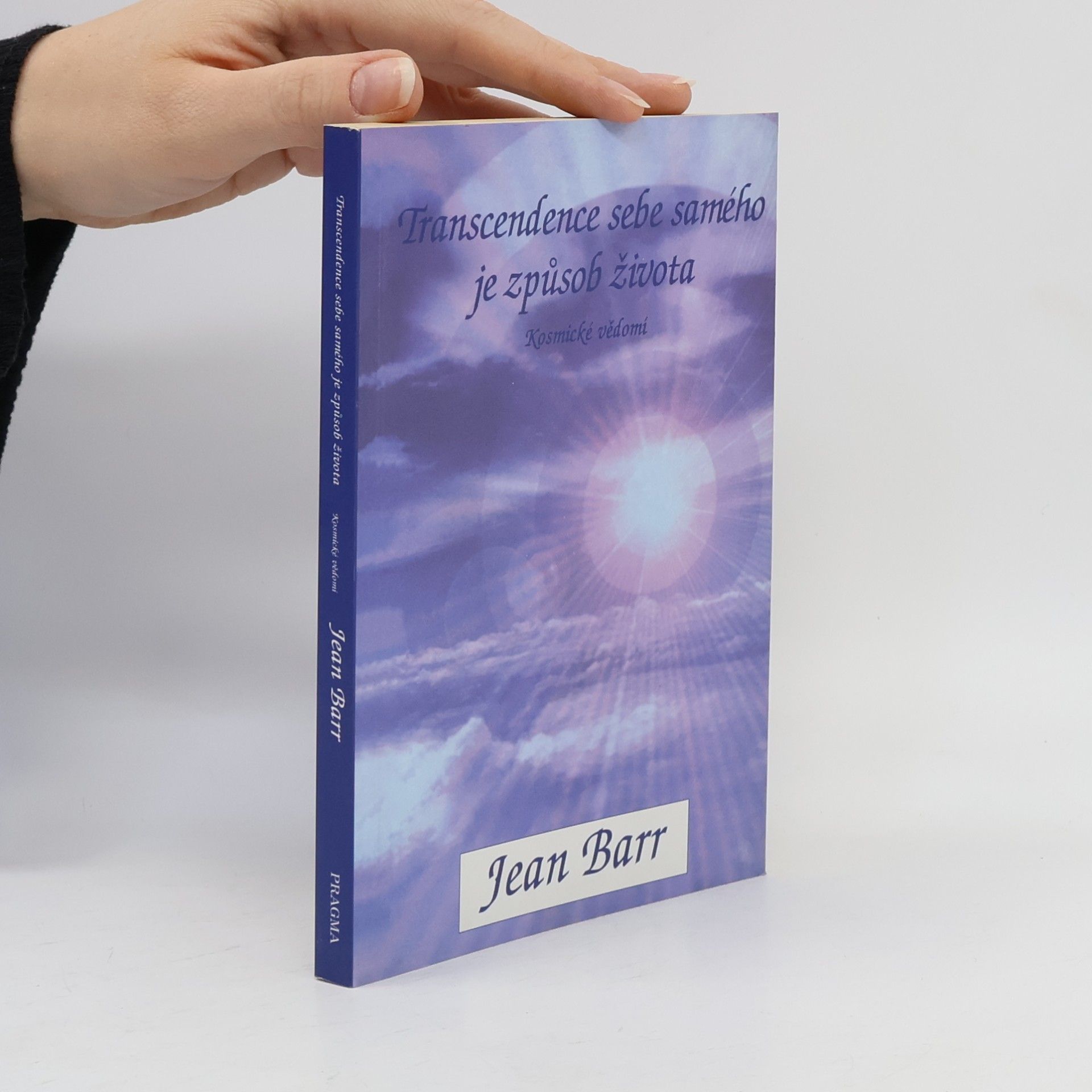 Barr Jean Transcendence sebe samého je způsob života
