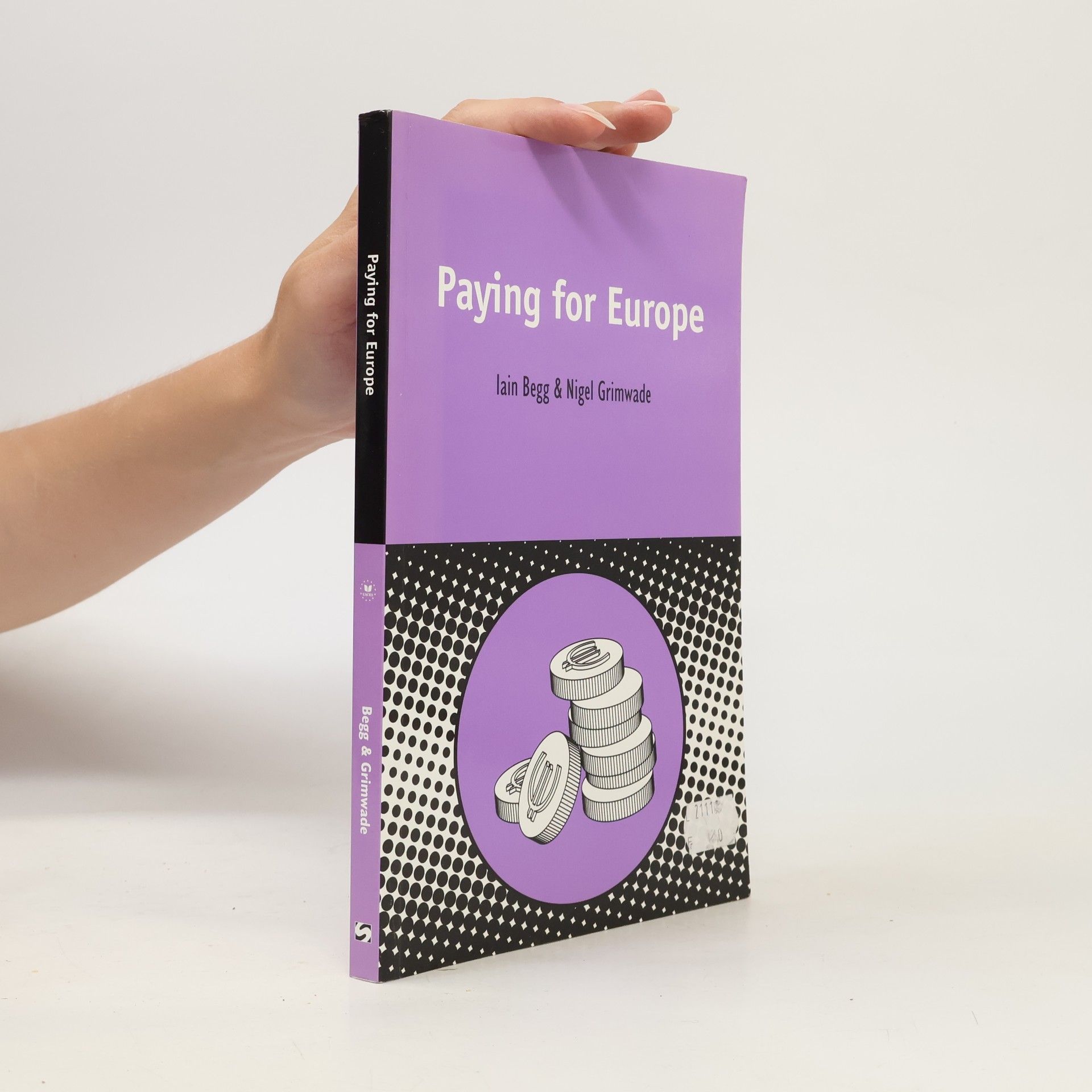 Nigel Grimwade Contemporary European Studies - 2: Paying for Europe