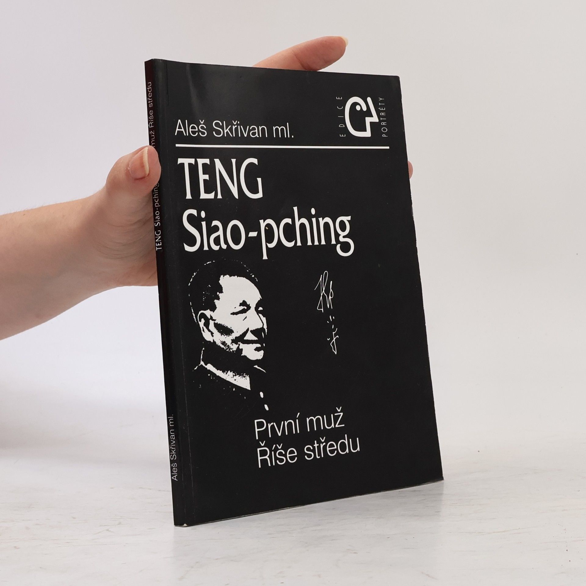 Aleš Skřivan Teng Siao-pching: První muž Říše středu