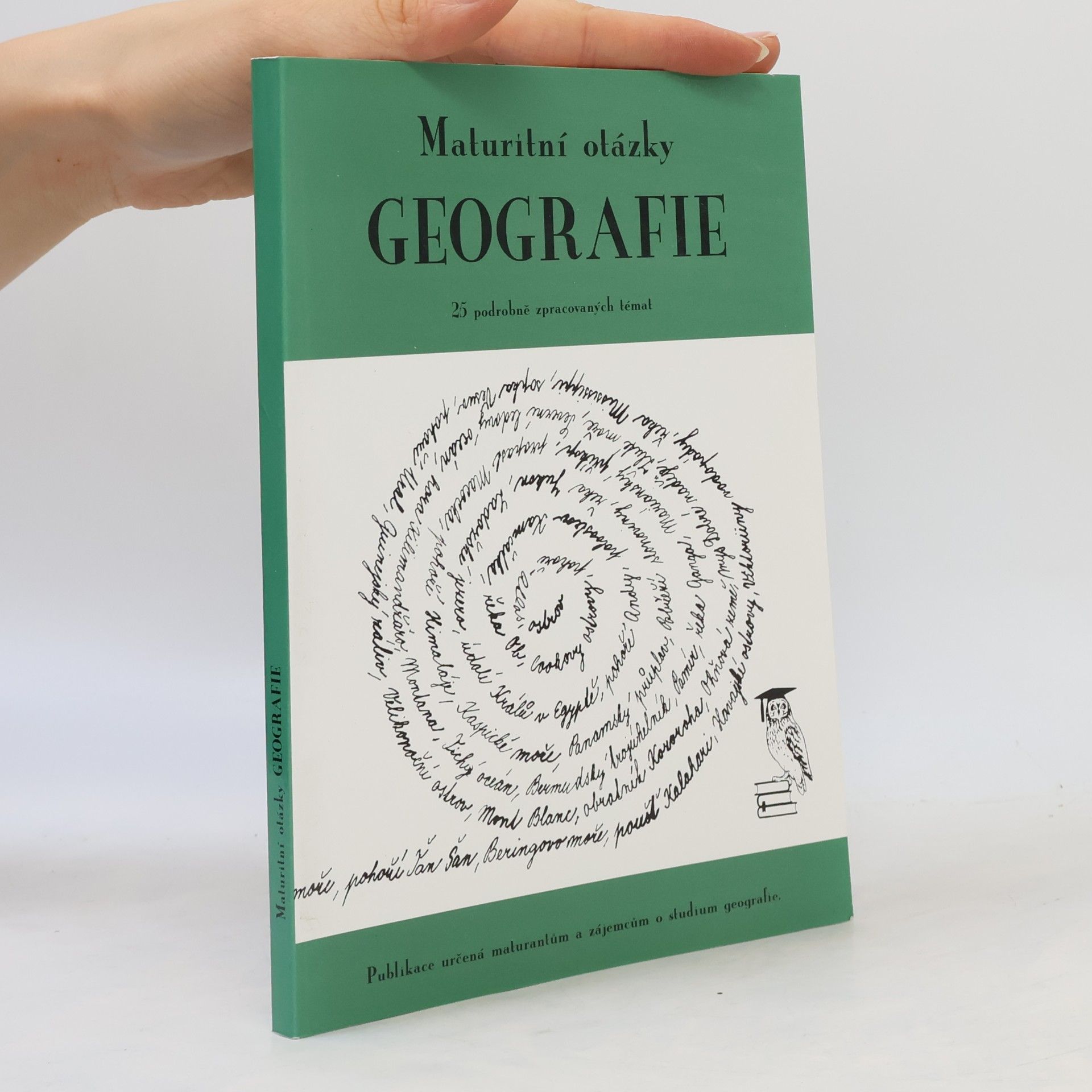 Maturitní otázky - geografie : 25 podrobně zpracovaných témat