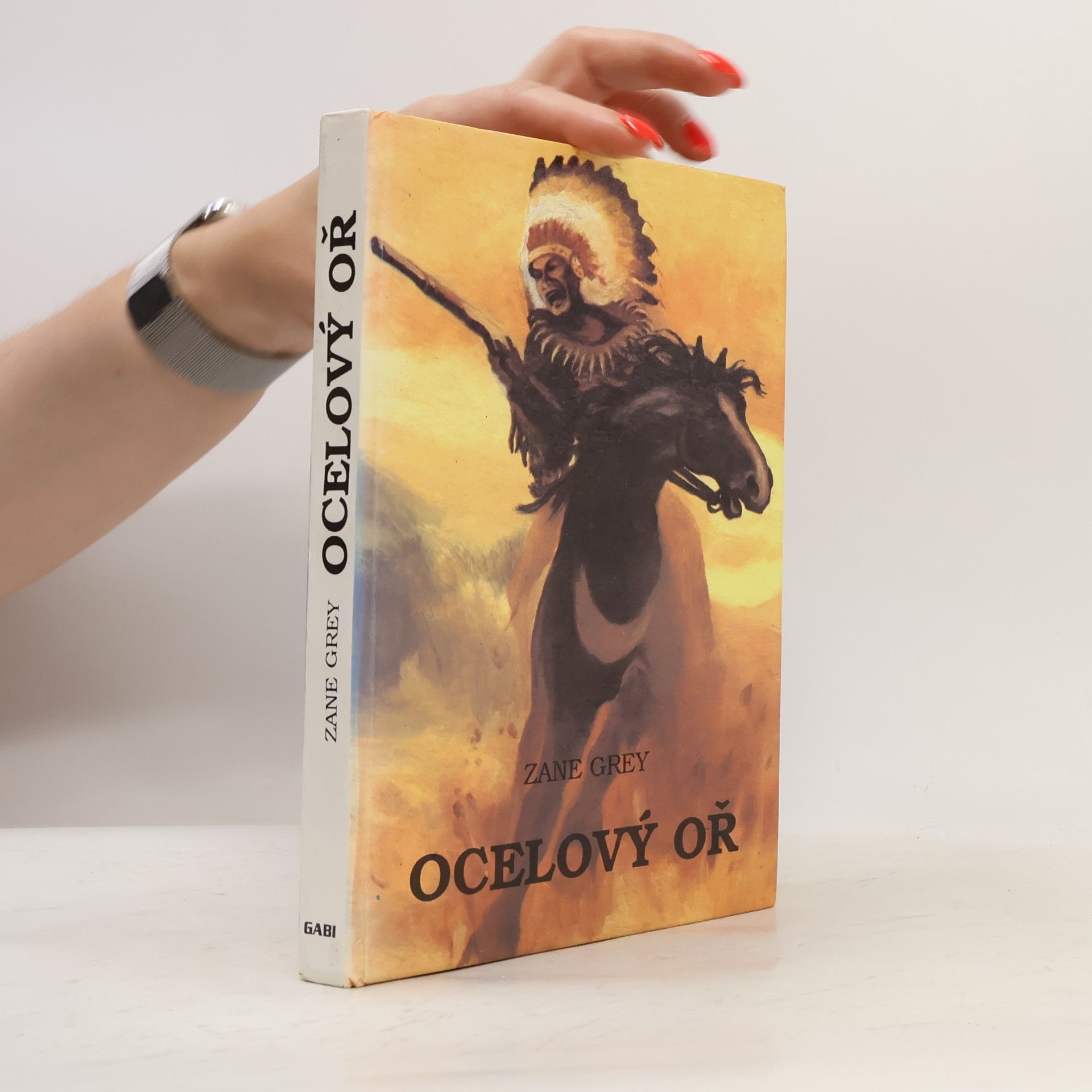 Zane Grey Ocelový oř