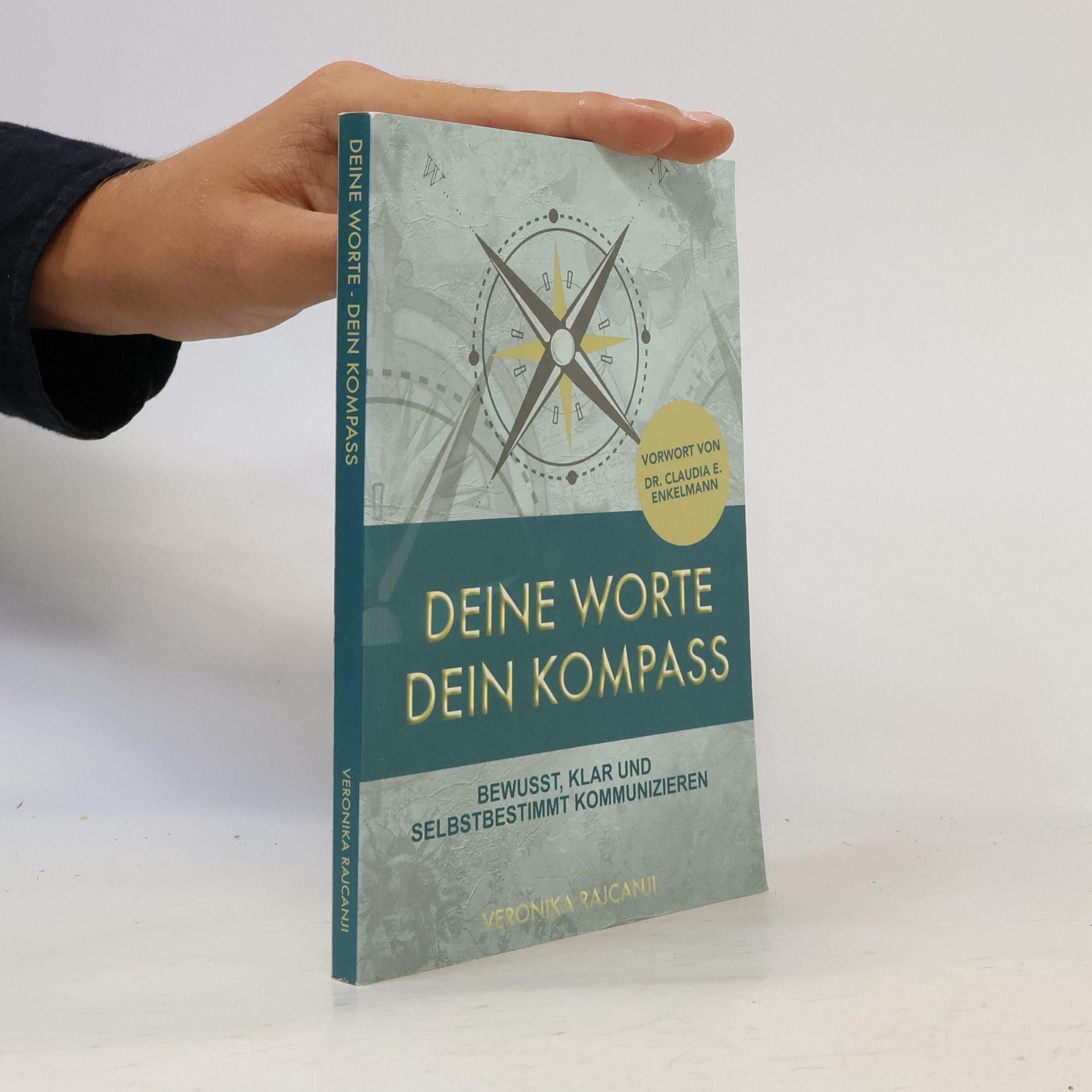 Veronika Rajcanji Deine Worte Dein Kompass