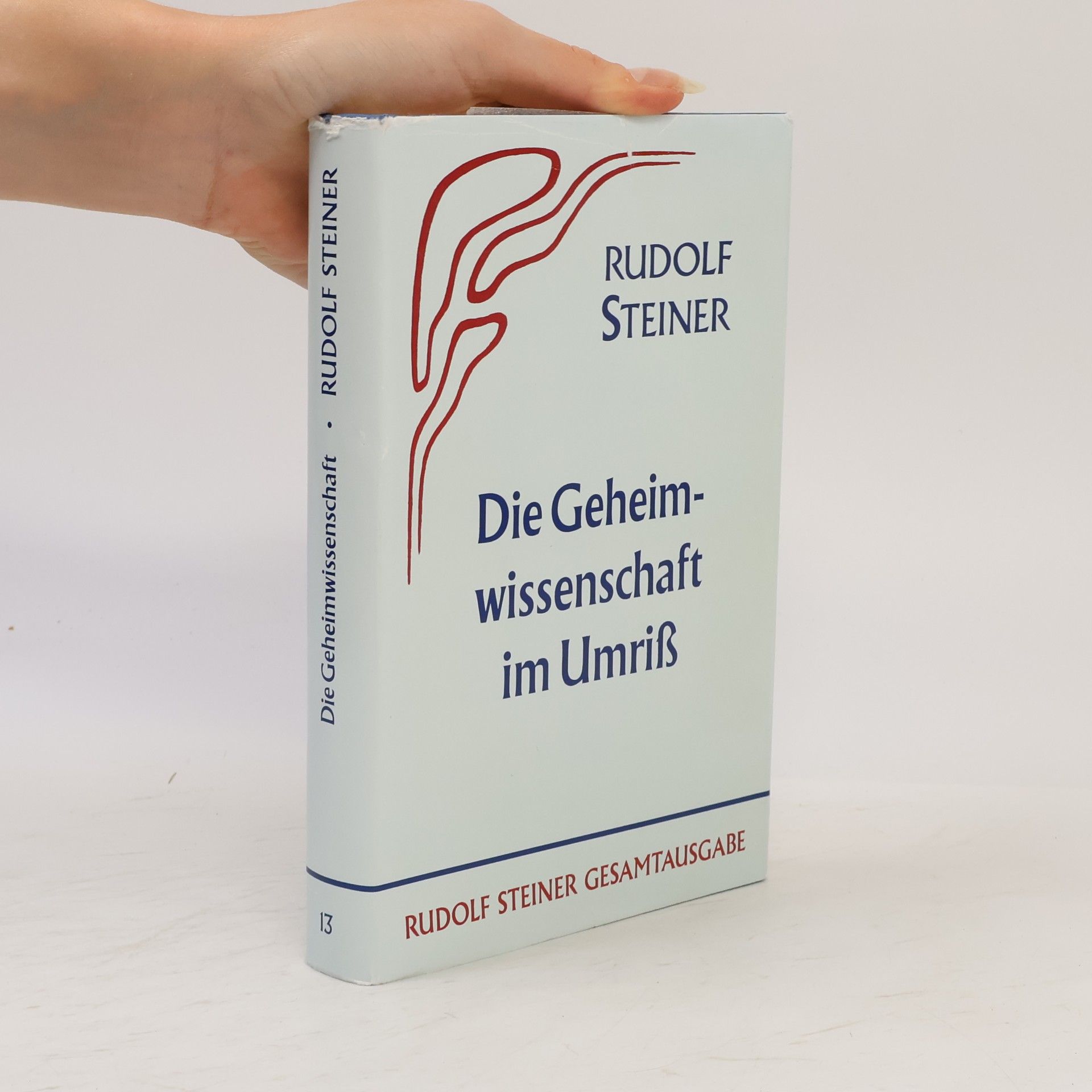 Rudolf Steiner Die Geheimwissenschaft im Umriss