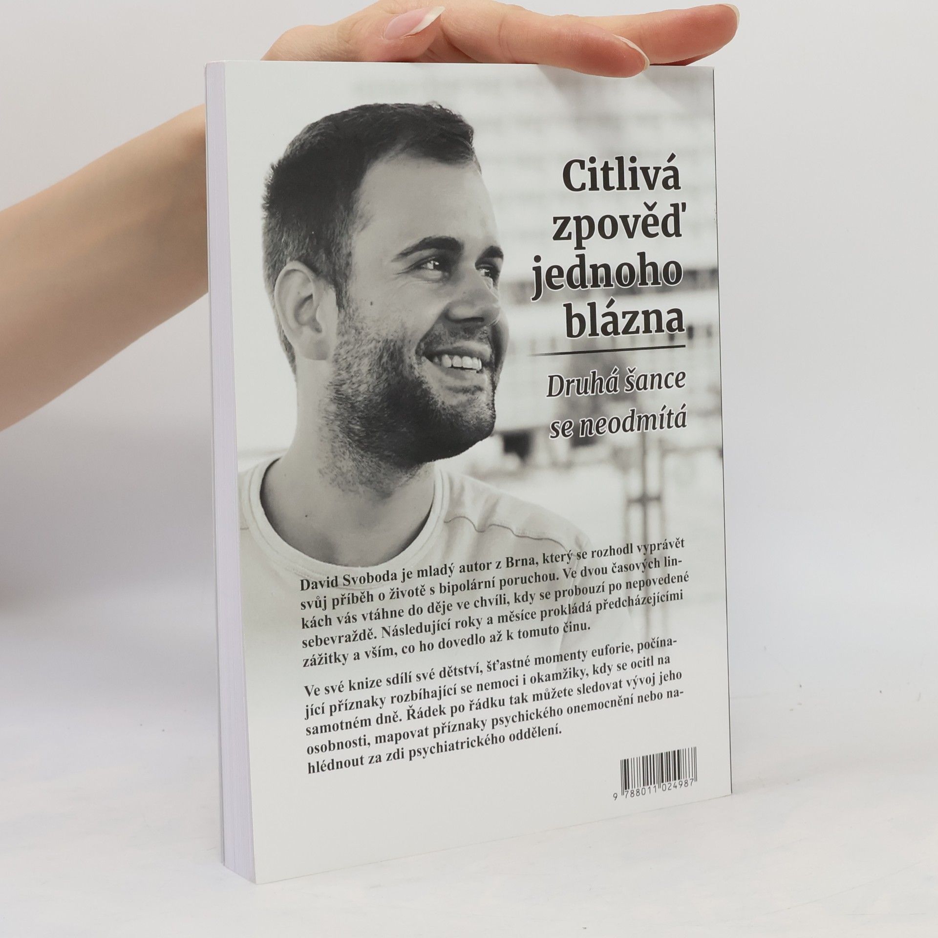 David Svoboda Citlivá zpověď jednoho blázna. Druhá šance se neodmítá