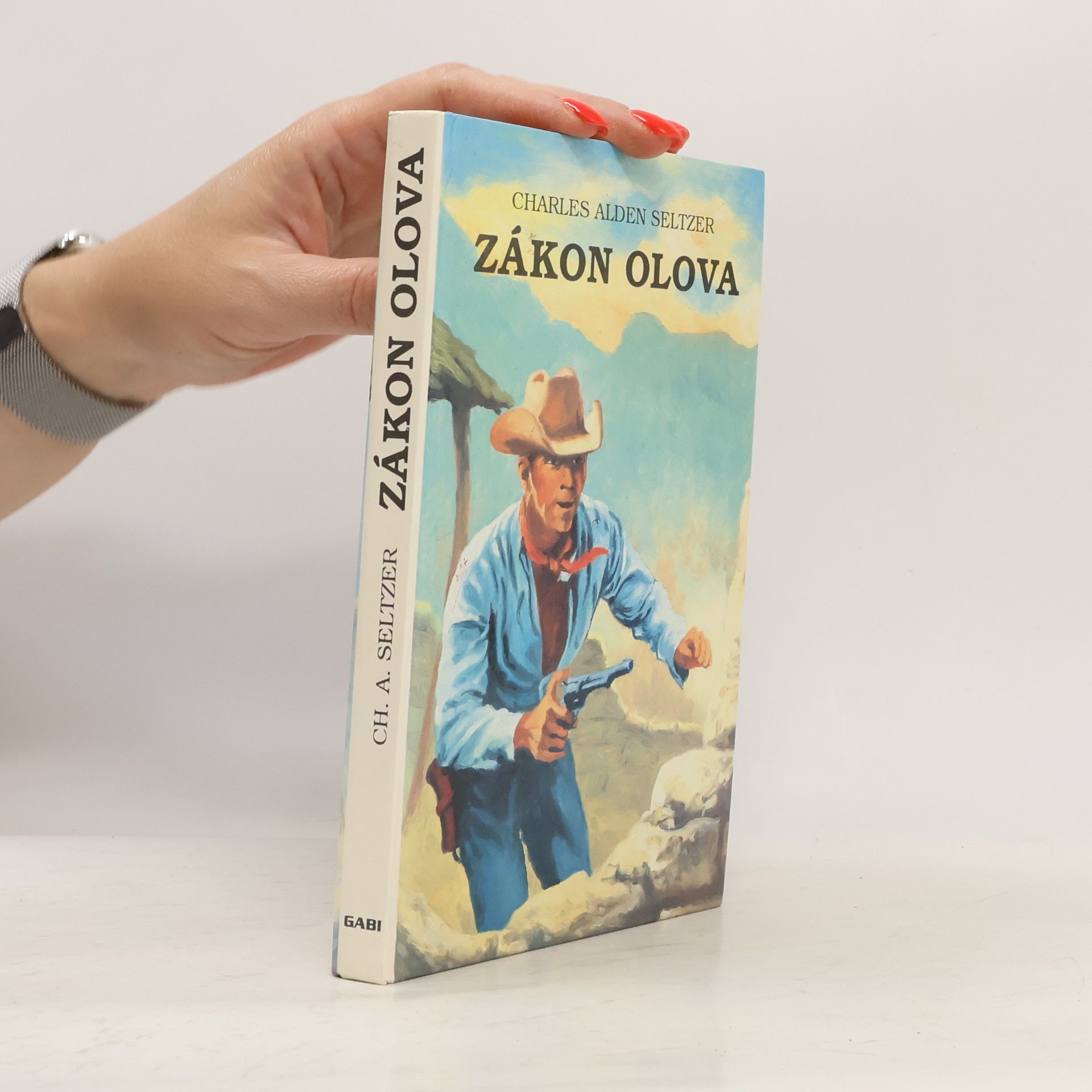 Charles Alden Seltzer Zákon olova