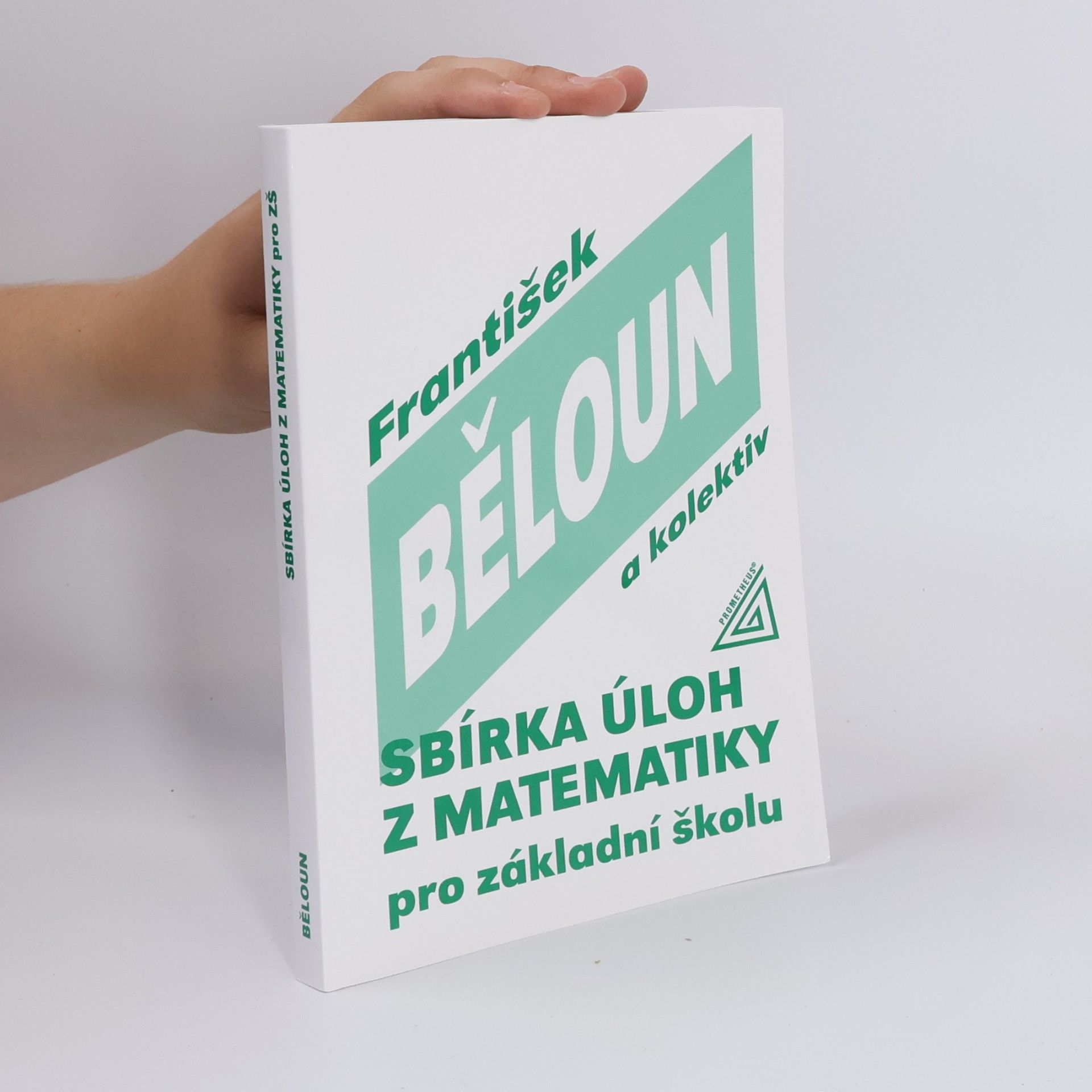 František Běloun Sbírka úloh z matematiky pro základní školu