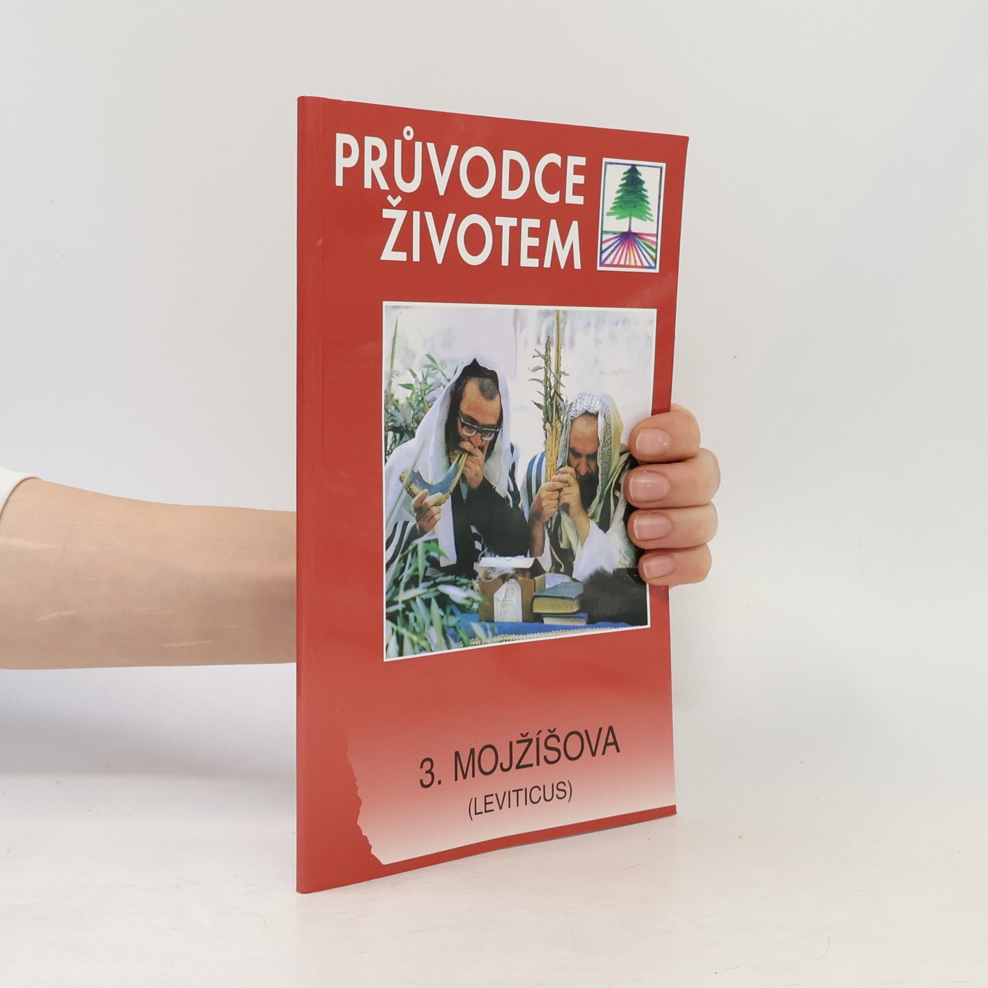 Kolektív autorov Průvodce životem. 3. Mojžíšova (Leviticus)