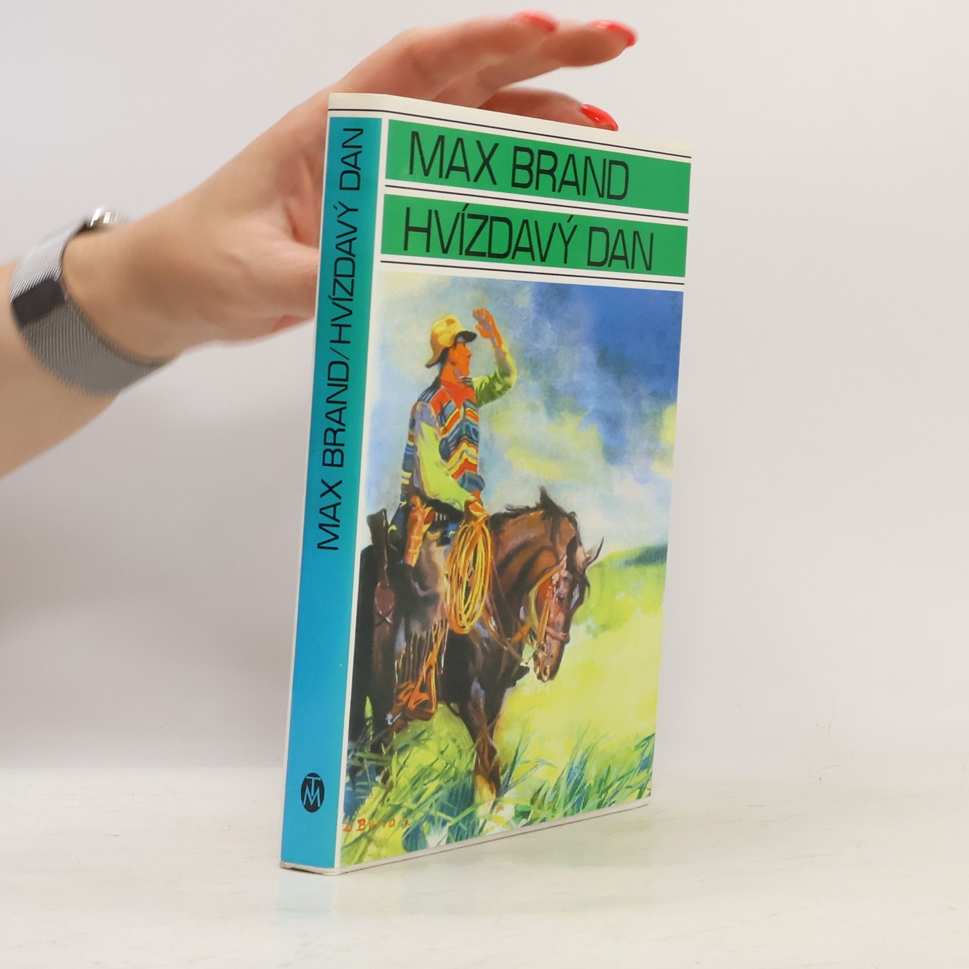 Max Brand Hvízdavý Dan