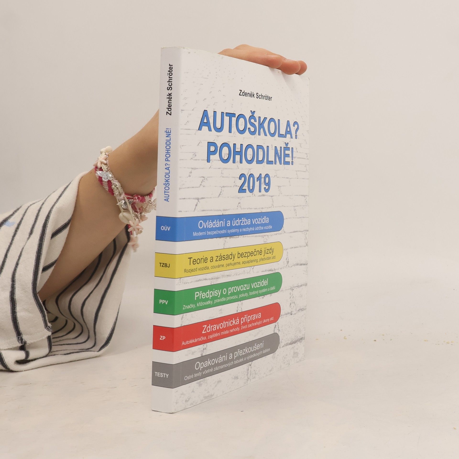 Zdeněk Schröter Autoškola? Pohodlně! 2019