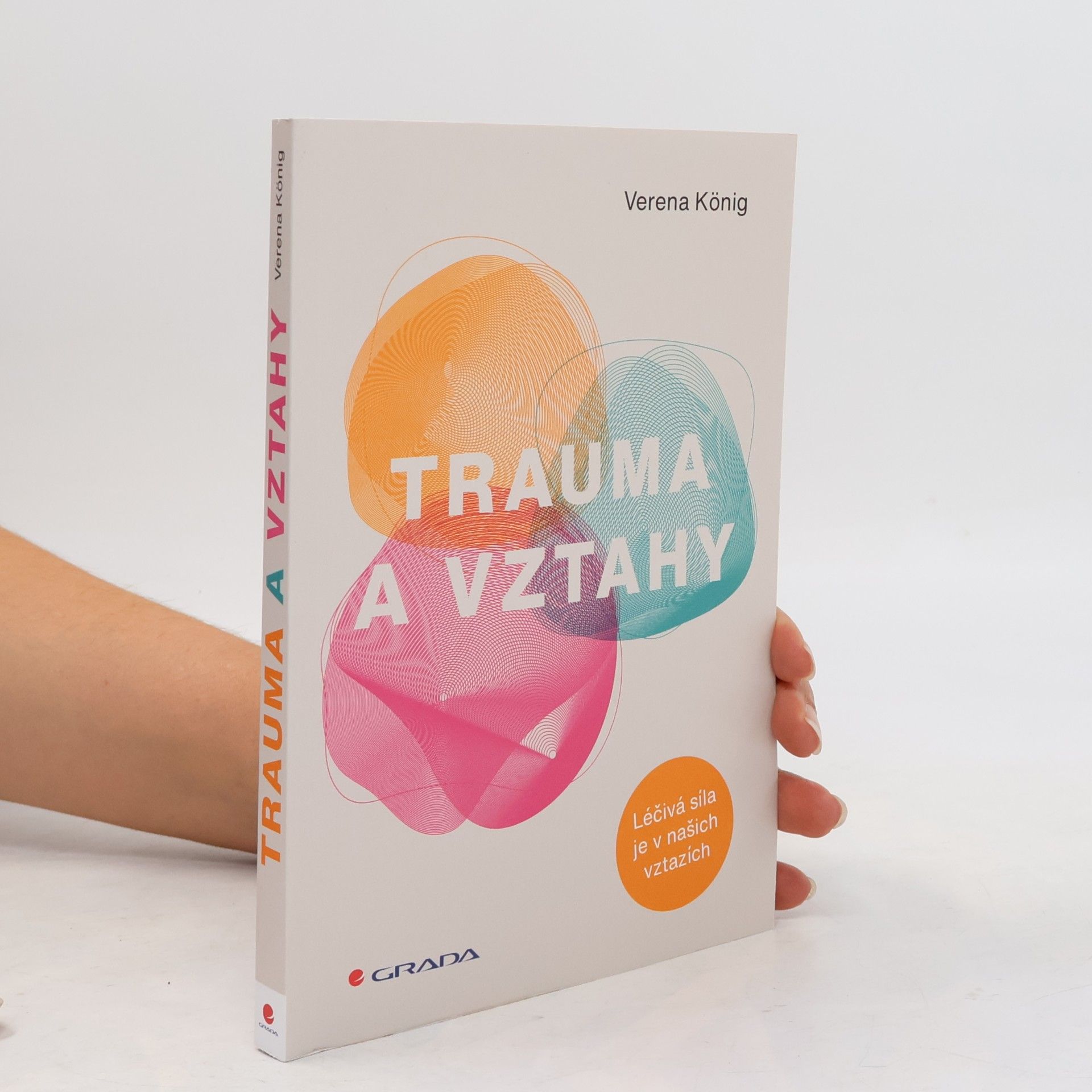 Verena König Trauma a vztahy