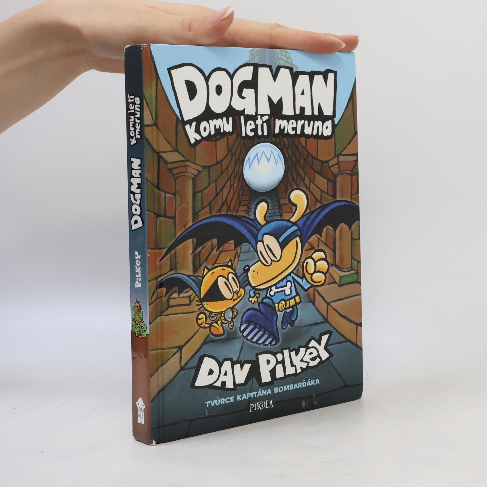Dav Pilkey Dogman: Komu letí meruna