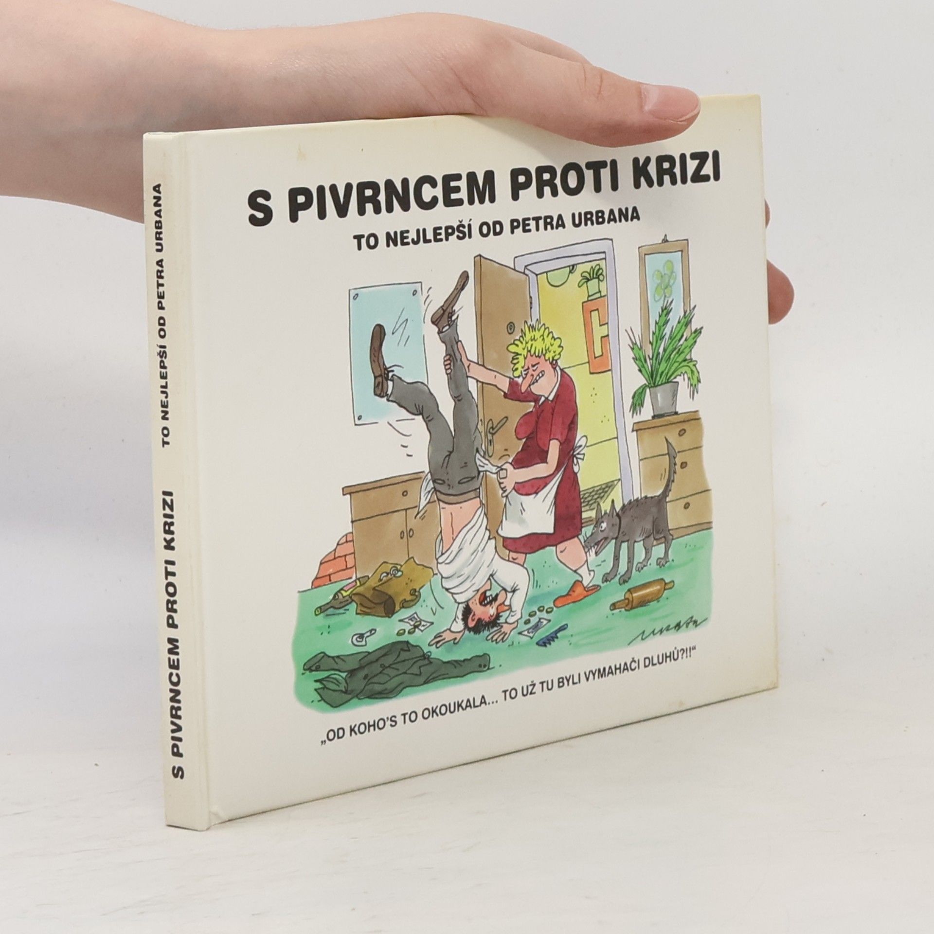 Petr Urban S Pivrncem proti krizi