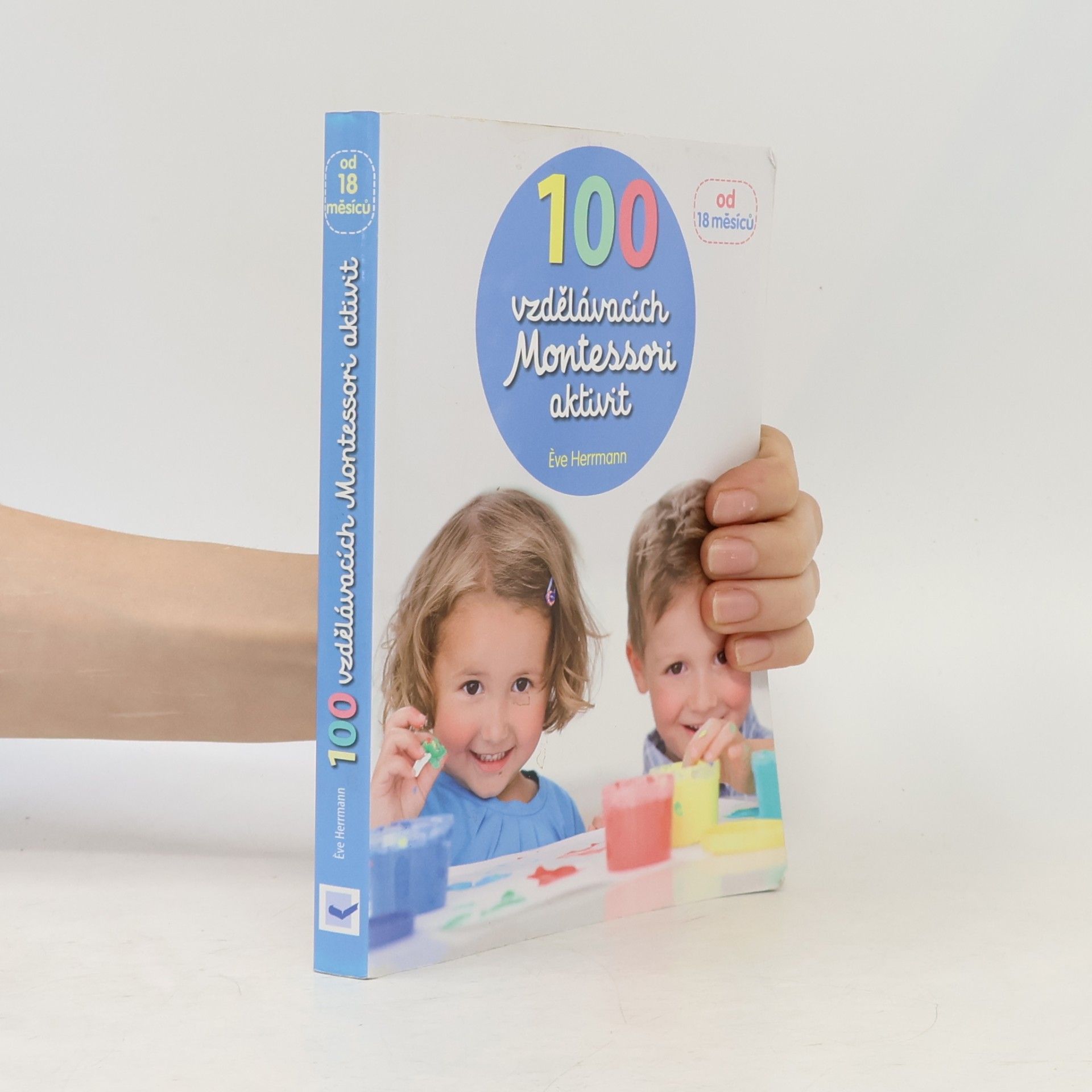 Ève Herrmann 100 vzdělávacích Montessori aktivit
