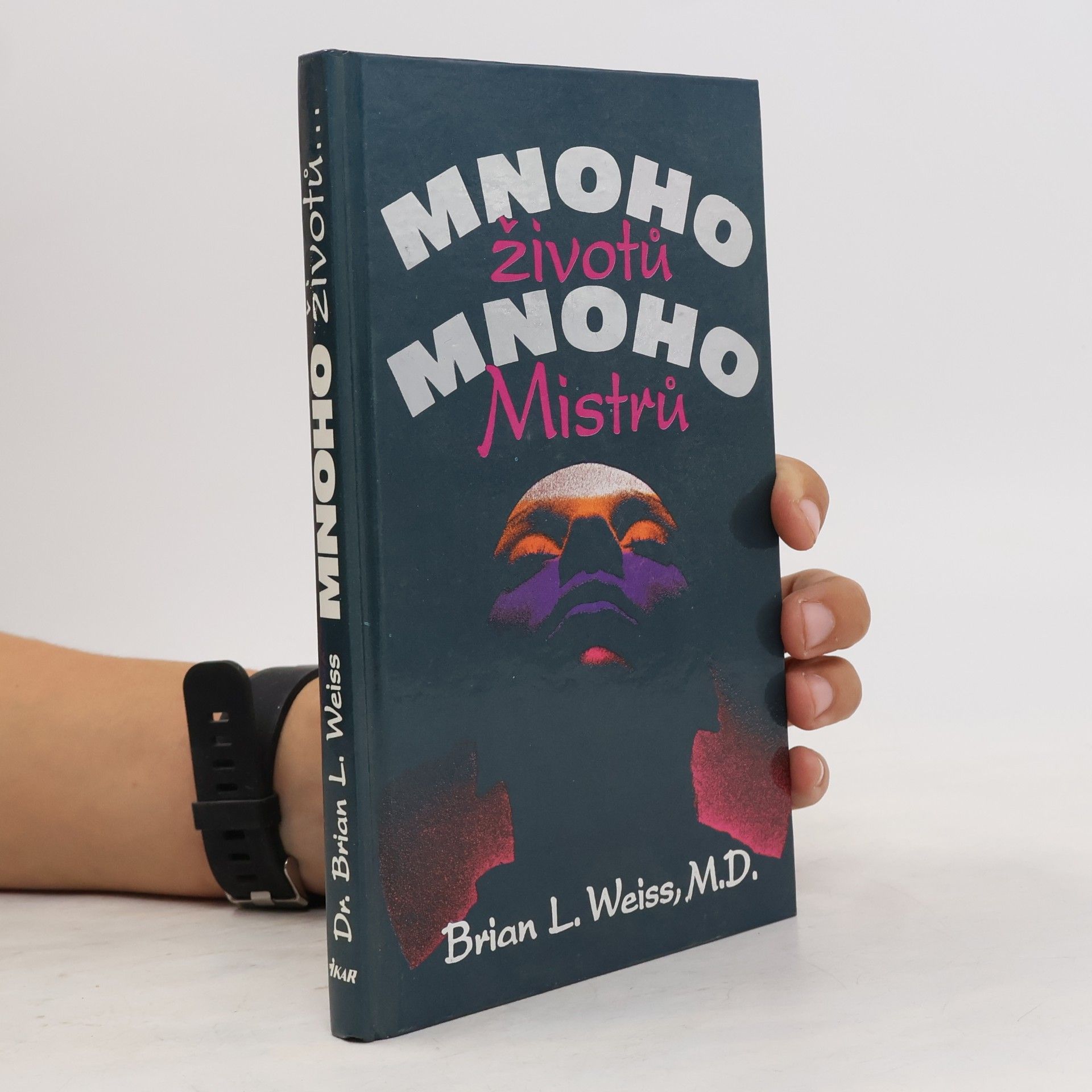 Brian L. Weiss Mnoho životů, mnoho Mistrů