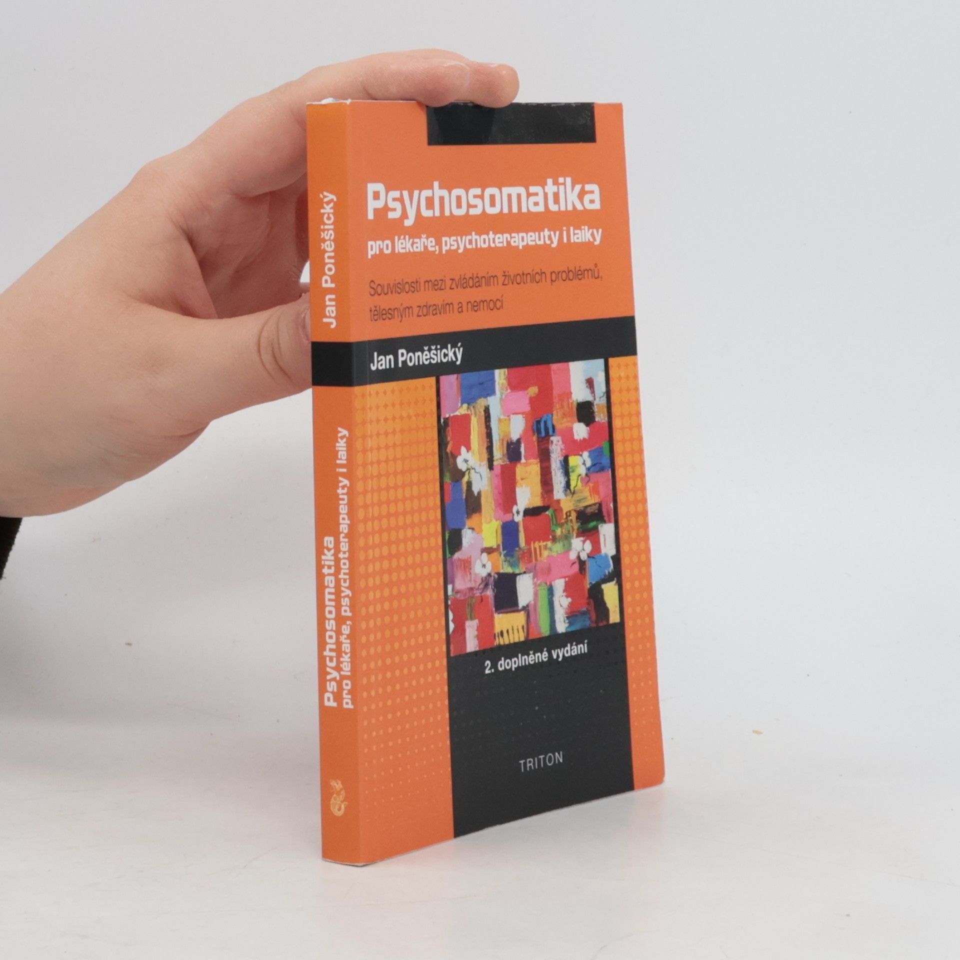 Jan Poněšický Psychosomatika pro lékaře, psychoterapeuty i laiky