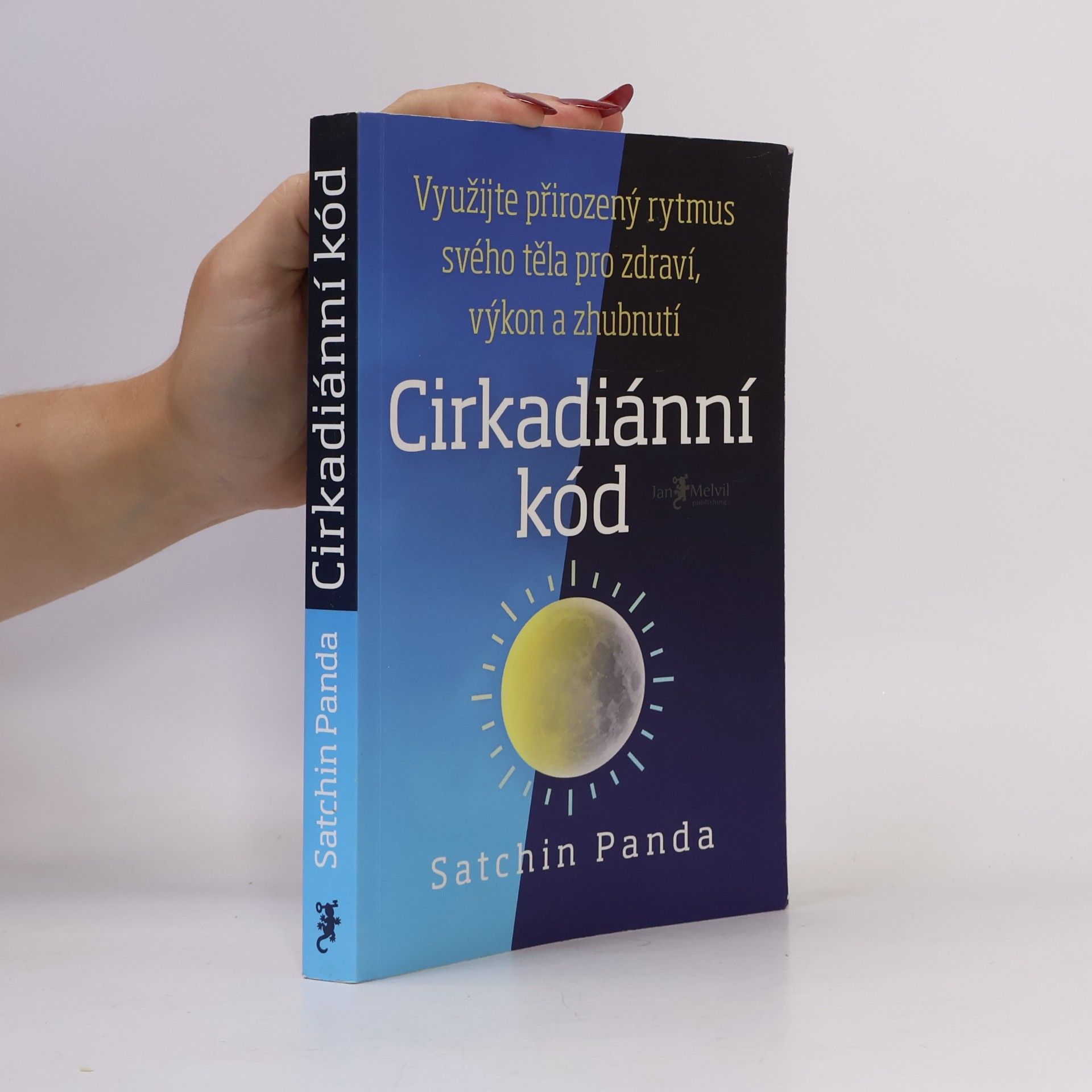 Satchin Panda, PhD Cirkadiánní kód
