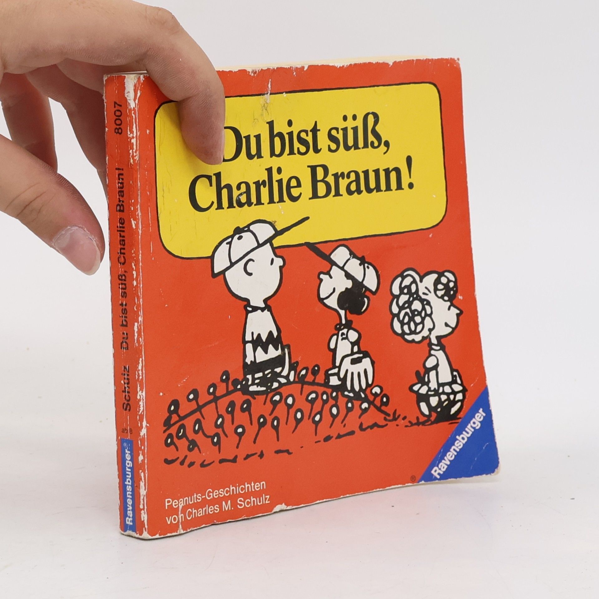 Charles M. Schulz Du bist süss, Charlie Braun!