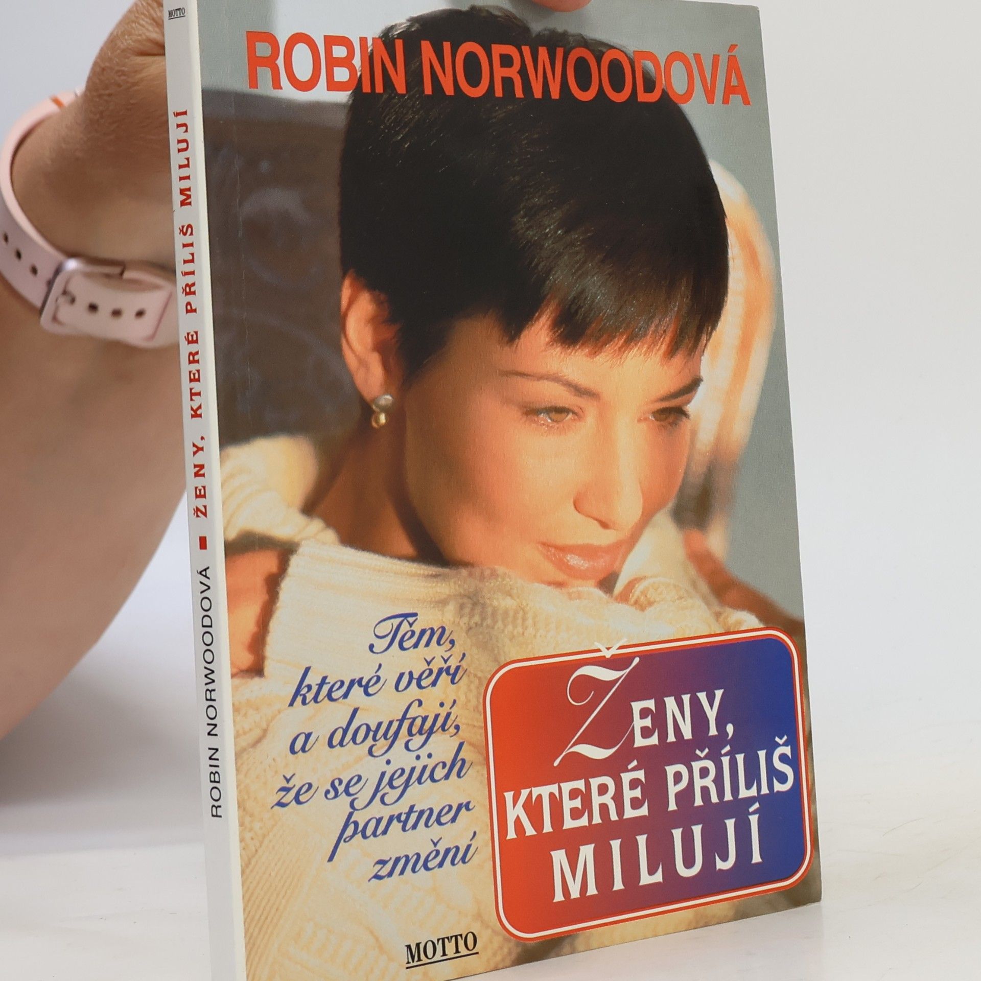 Robin Norwood Ženy, které příliš milují