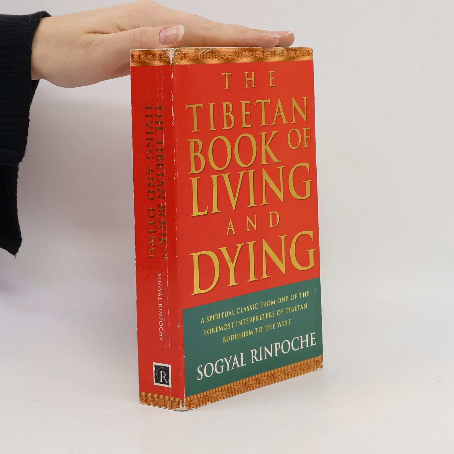 Sogyal Rinpoche The Tibetan Book of Living and Dying