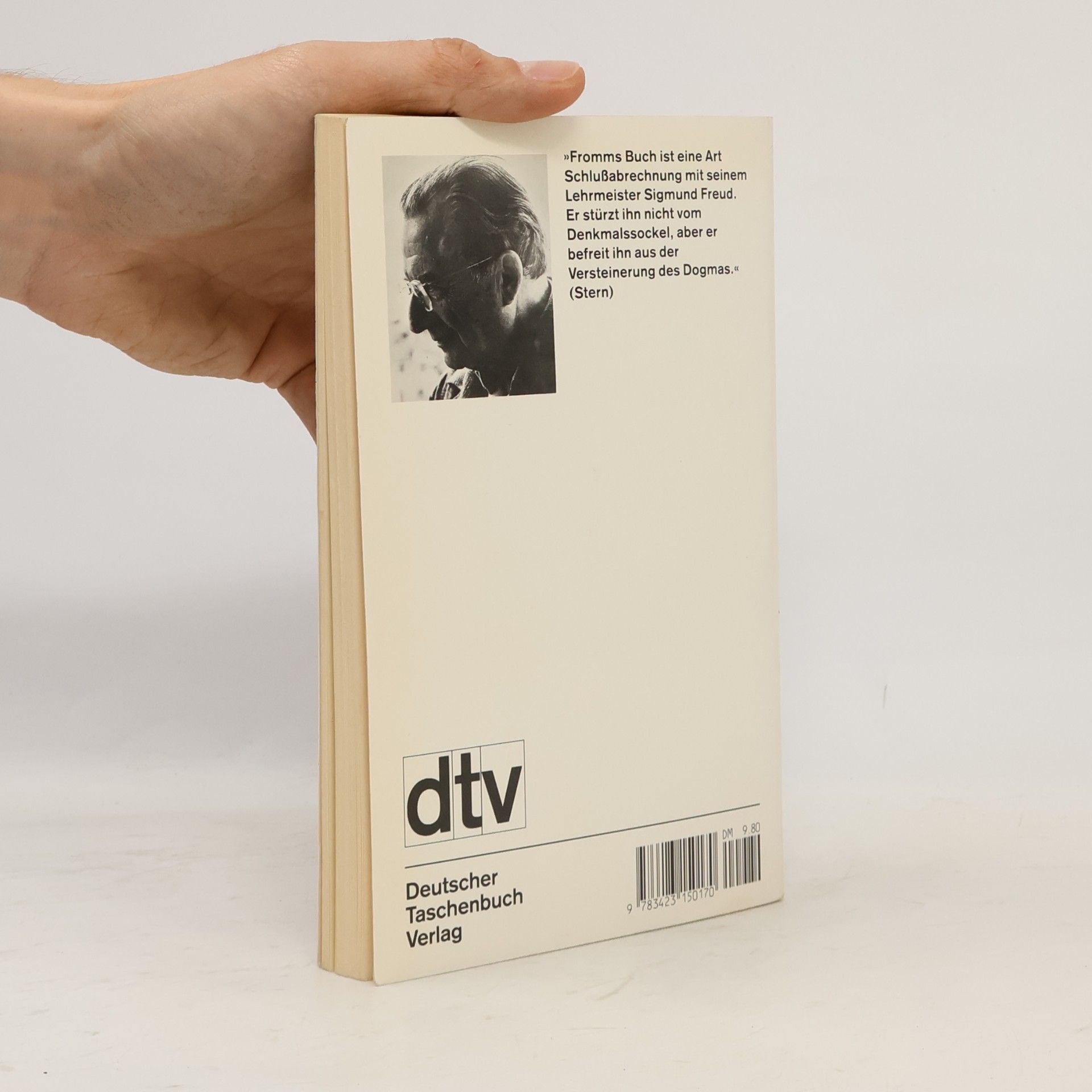 Erich Fromm Sigmund Freuds Psychoanalyse - Grösse und Grenzen