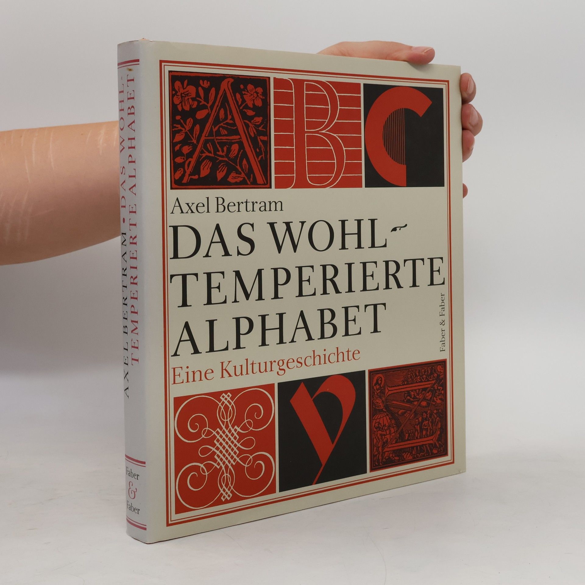 Axel Bertram Das wohltemperierte Alphabet