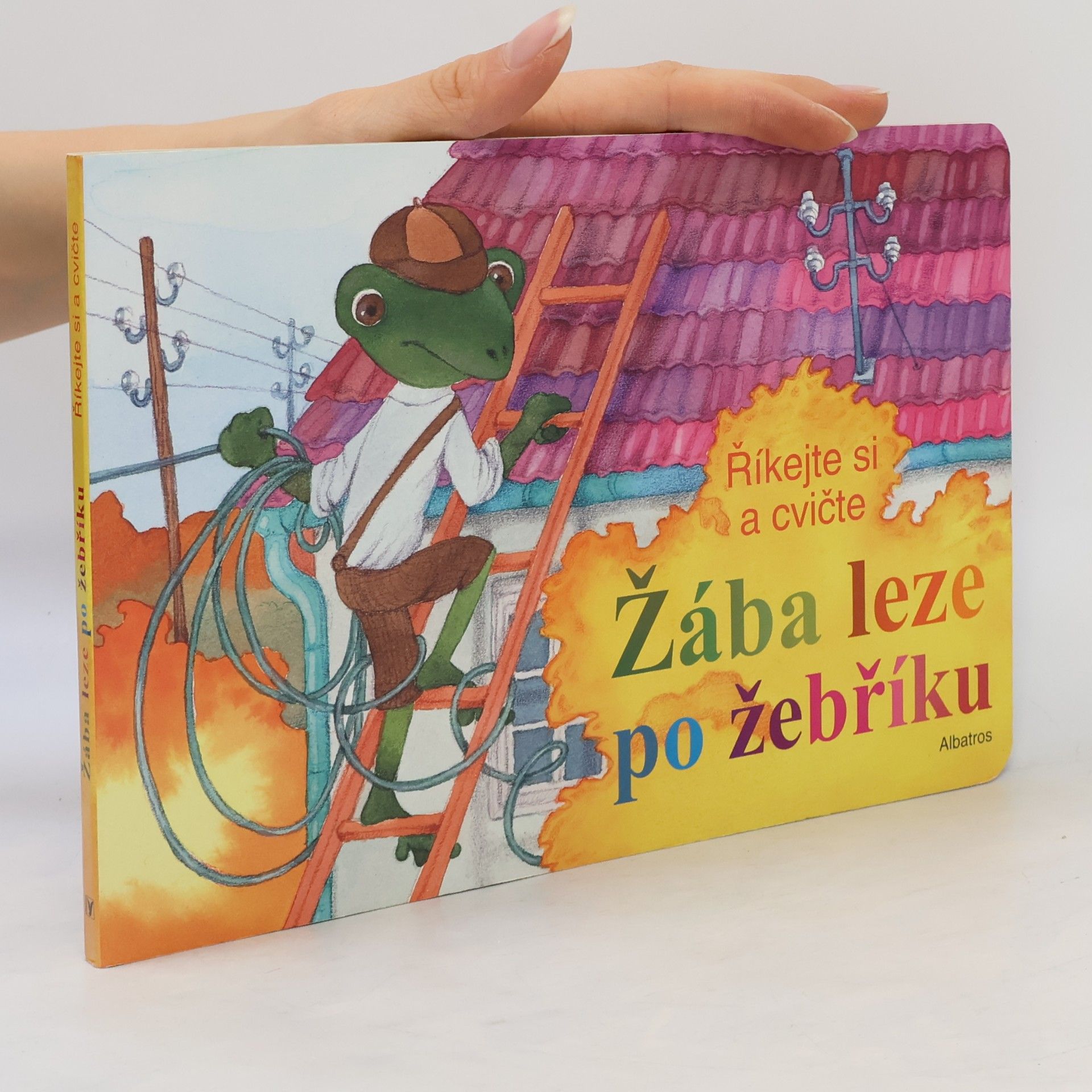 Darina Krygiel Žába leze po žebříku : říkejte si a cvičte