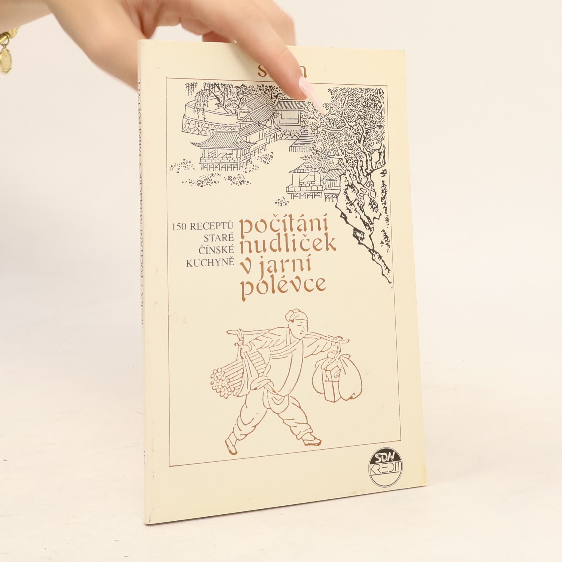 Počítání nudliček v jarní polévce. 150 receptů staré čínské kuchyně