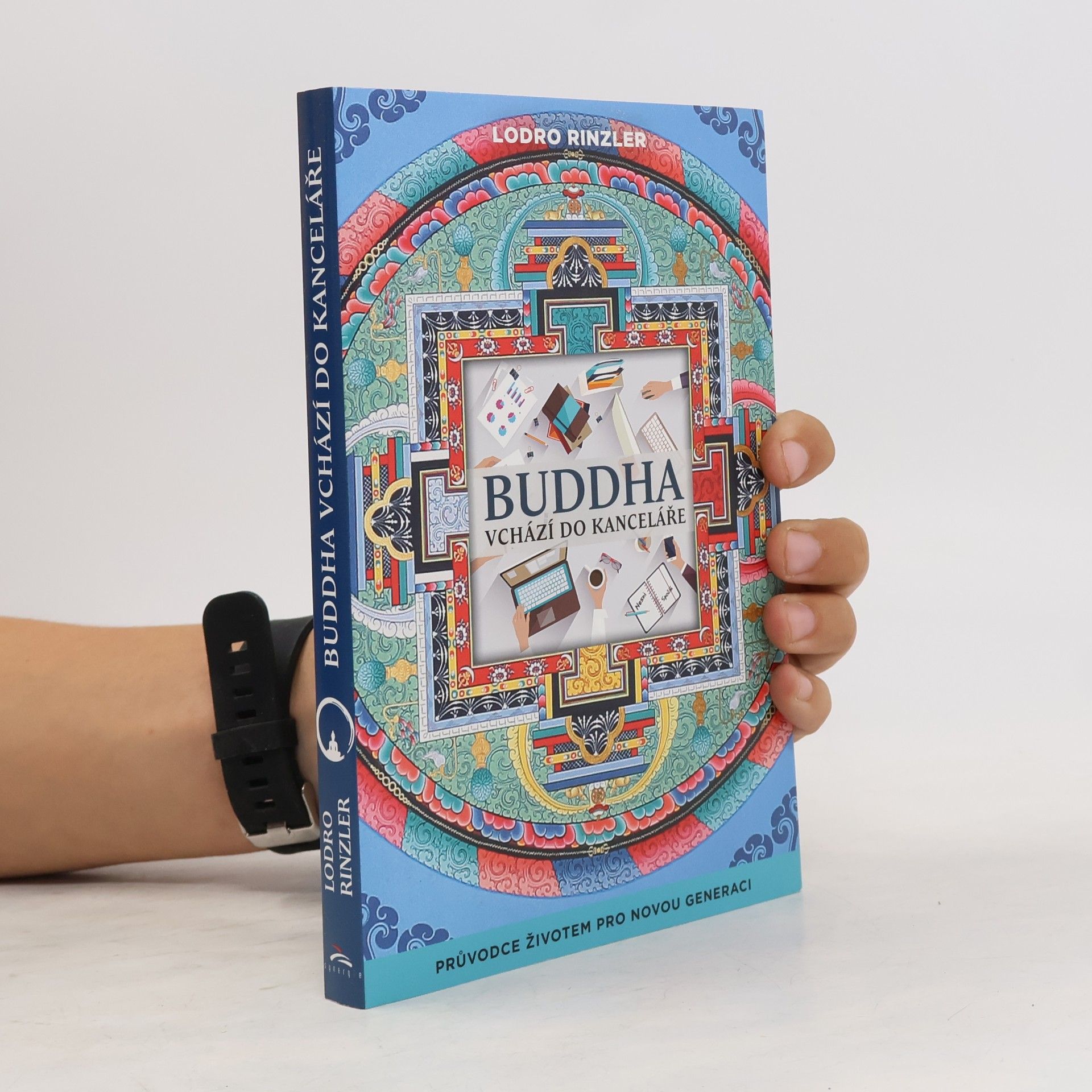 Lodro Rinzler Buddha vchází do kanceláře