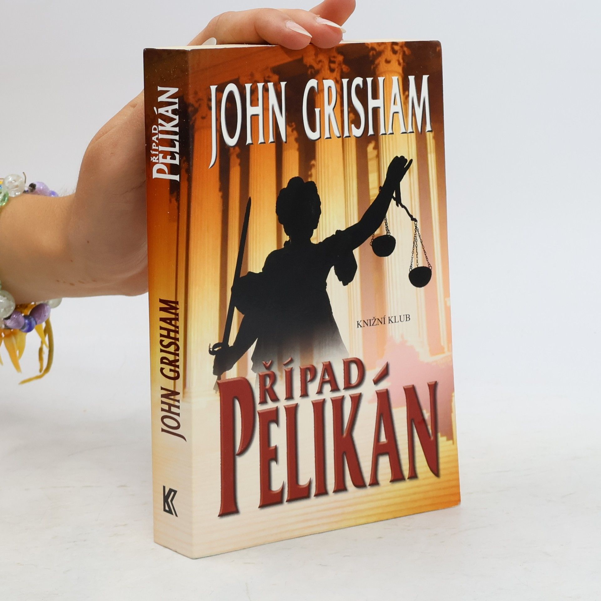 John Grisham Případ Pelikán