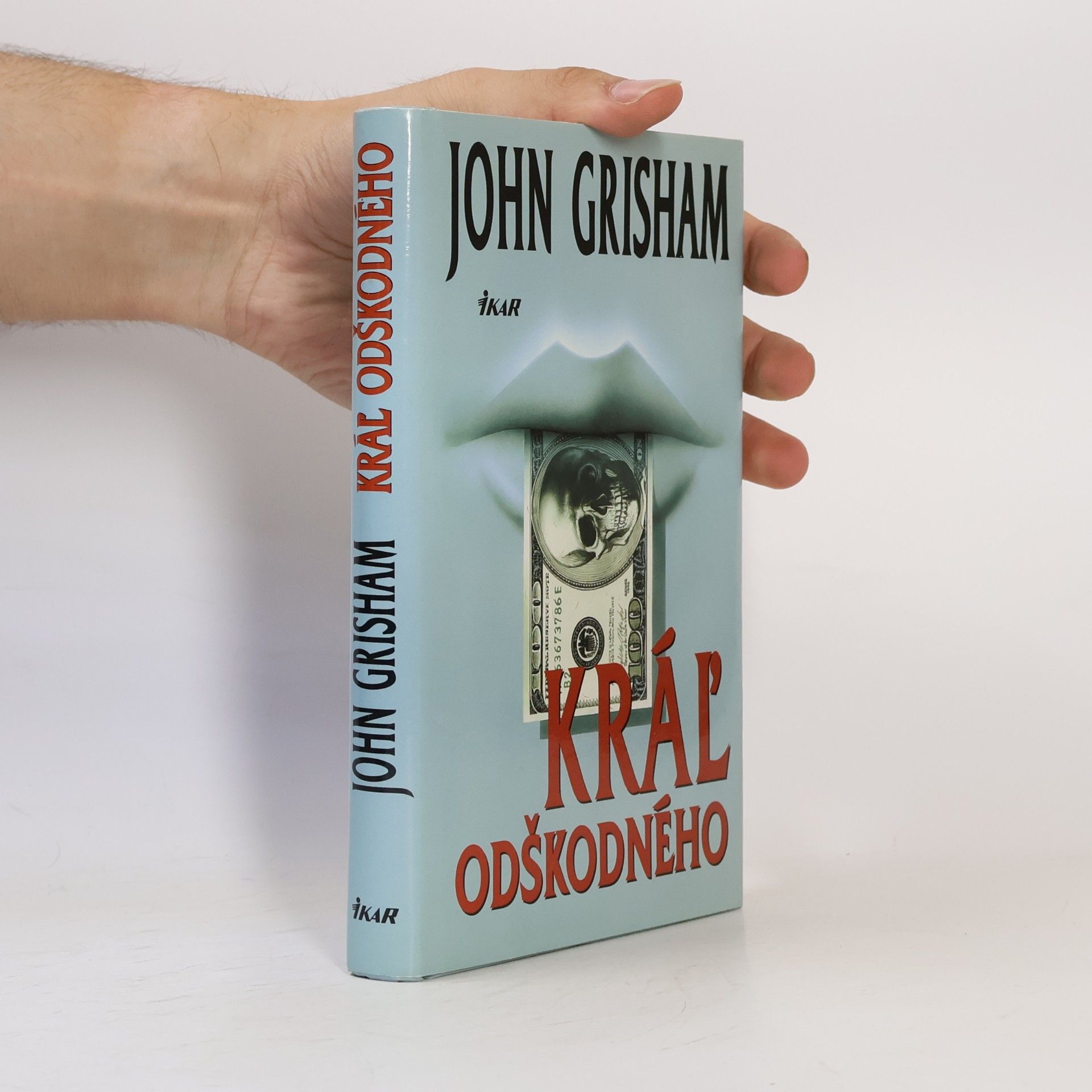 John Grisham Kráľ odškodného