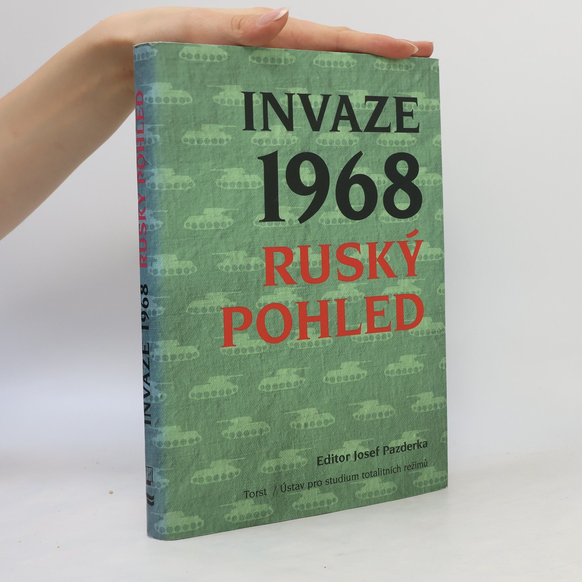 Dimitrij Běloševský Invaze 1968 : ruský pohled