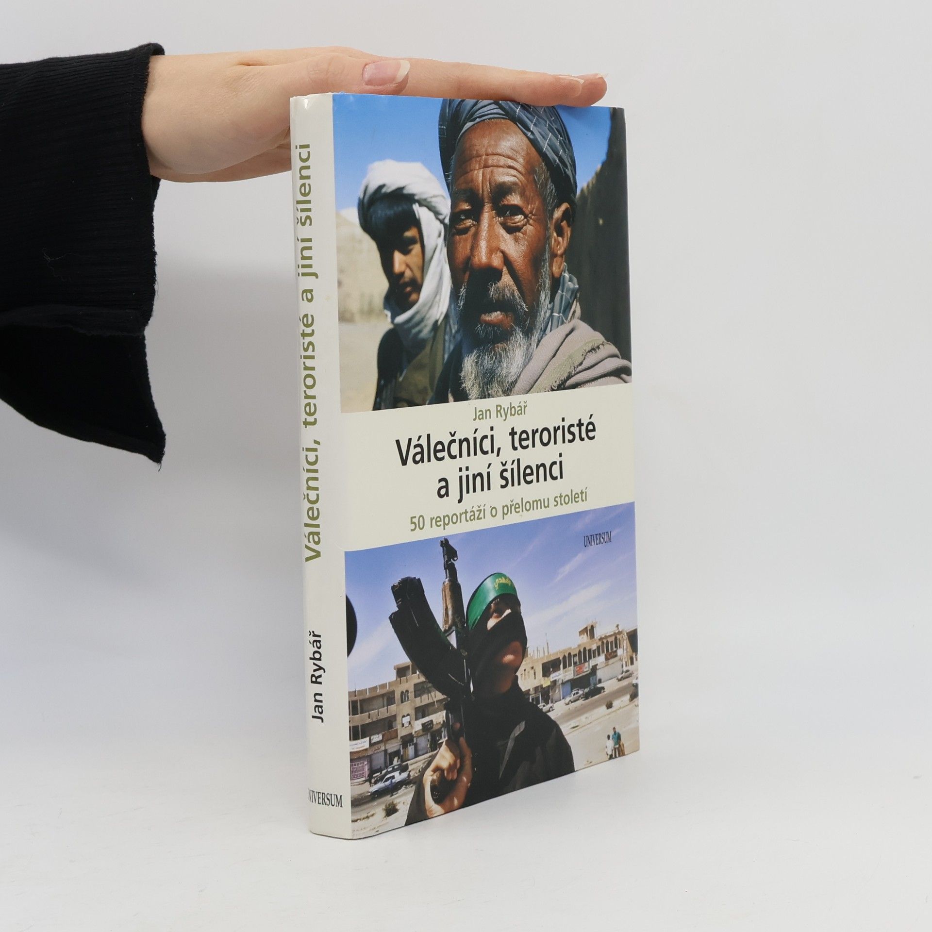 Ján Rybár Válečníci, teroristé a jiní šílenci : 50 reportáží o přelomu století