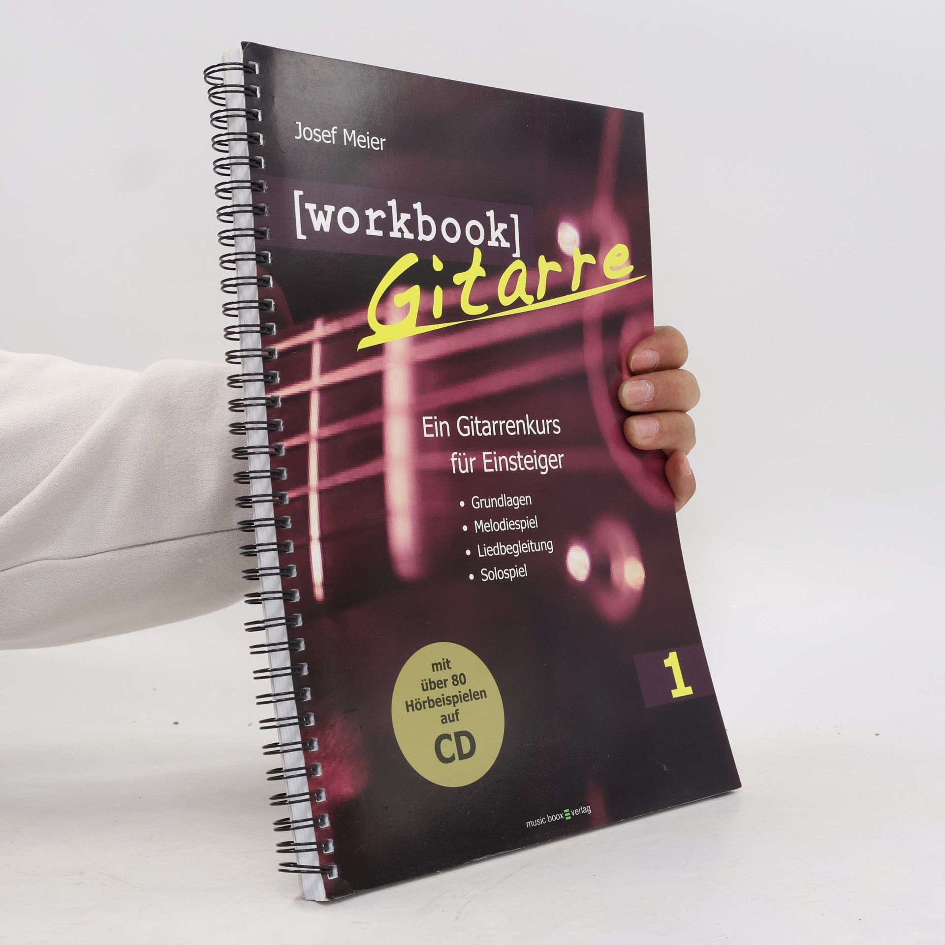 Josef Meier Workbook Gitarre Band 1: Ein Gitarrenkurs für Einsteiger