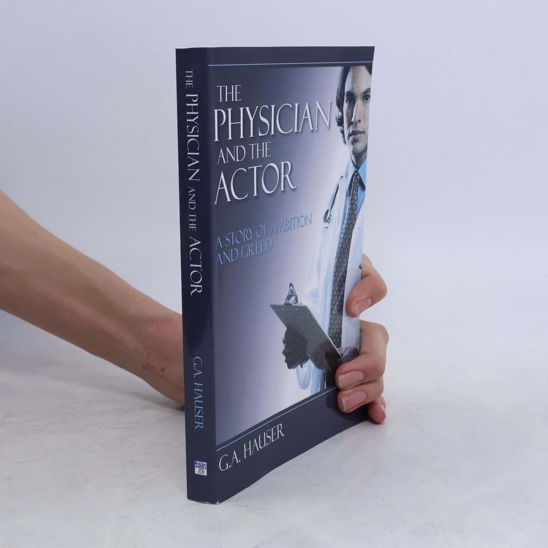 G. A. Hauser The Physician and the Actor
