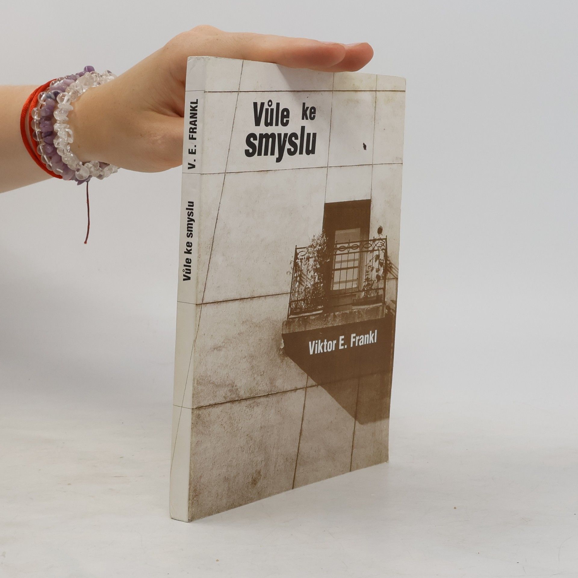 Viktor Frankl Vůle ke smyslu