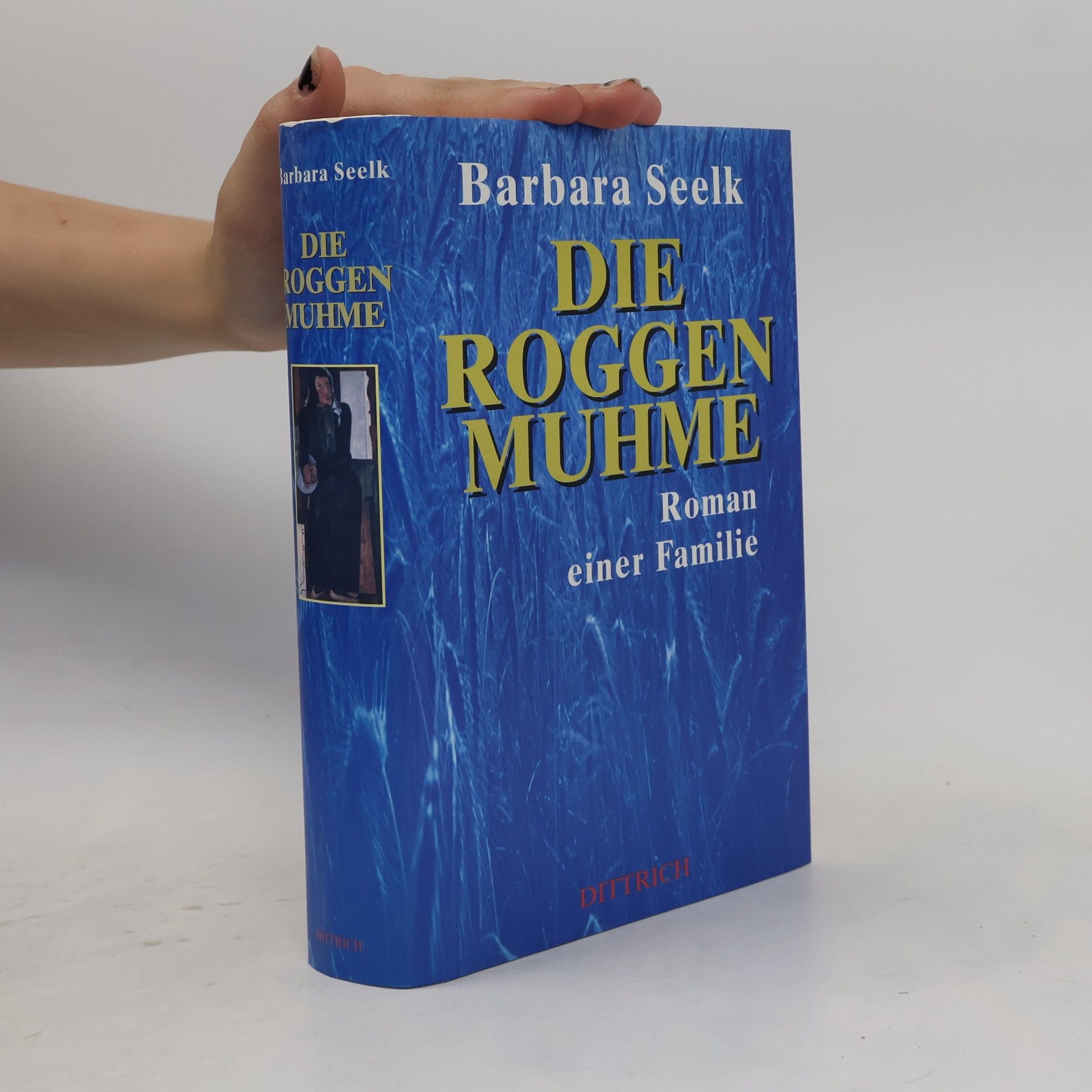 Barbara Seelk Die Roggenmuhme