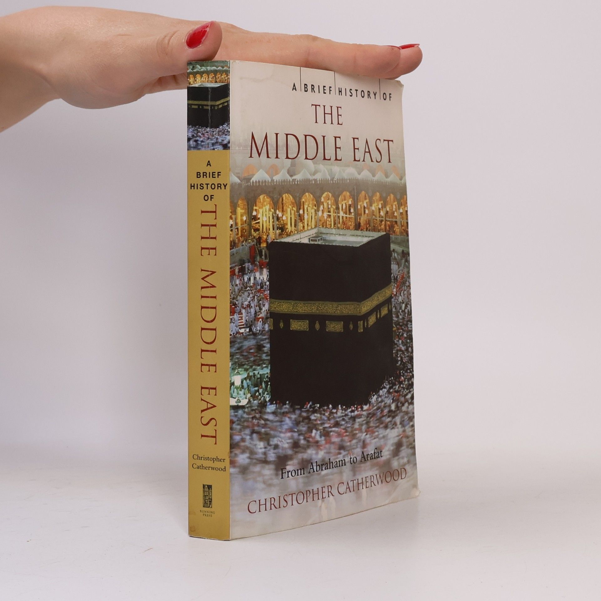 Christopher Catherwood A Brief History of the Middle East