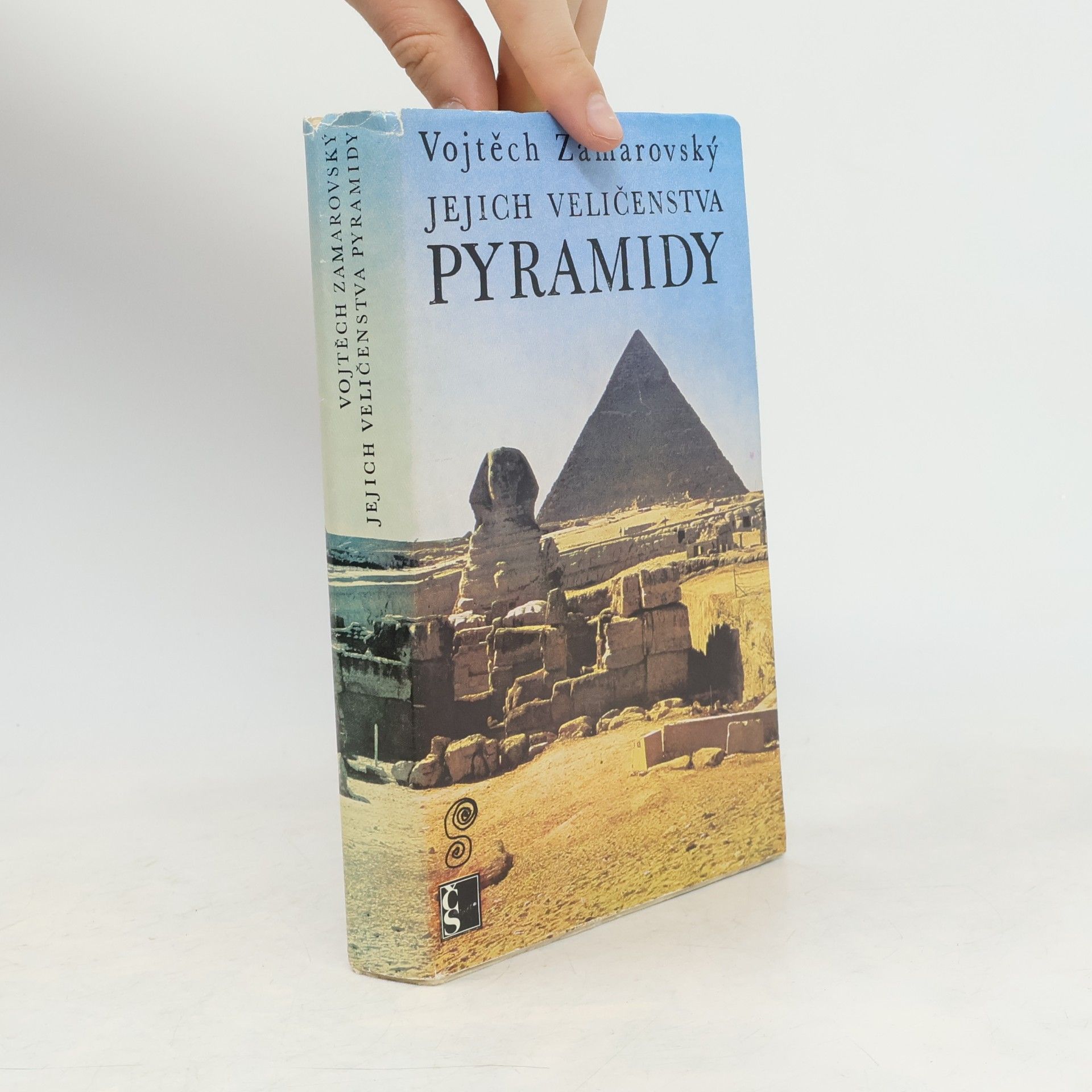 Vojtěch Zamarovský Jejich veličenstva pyramidy