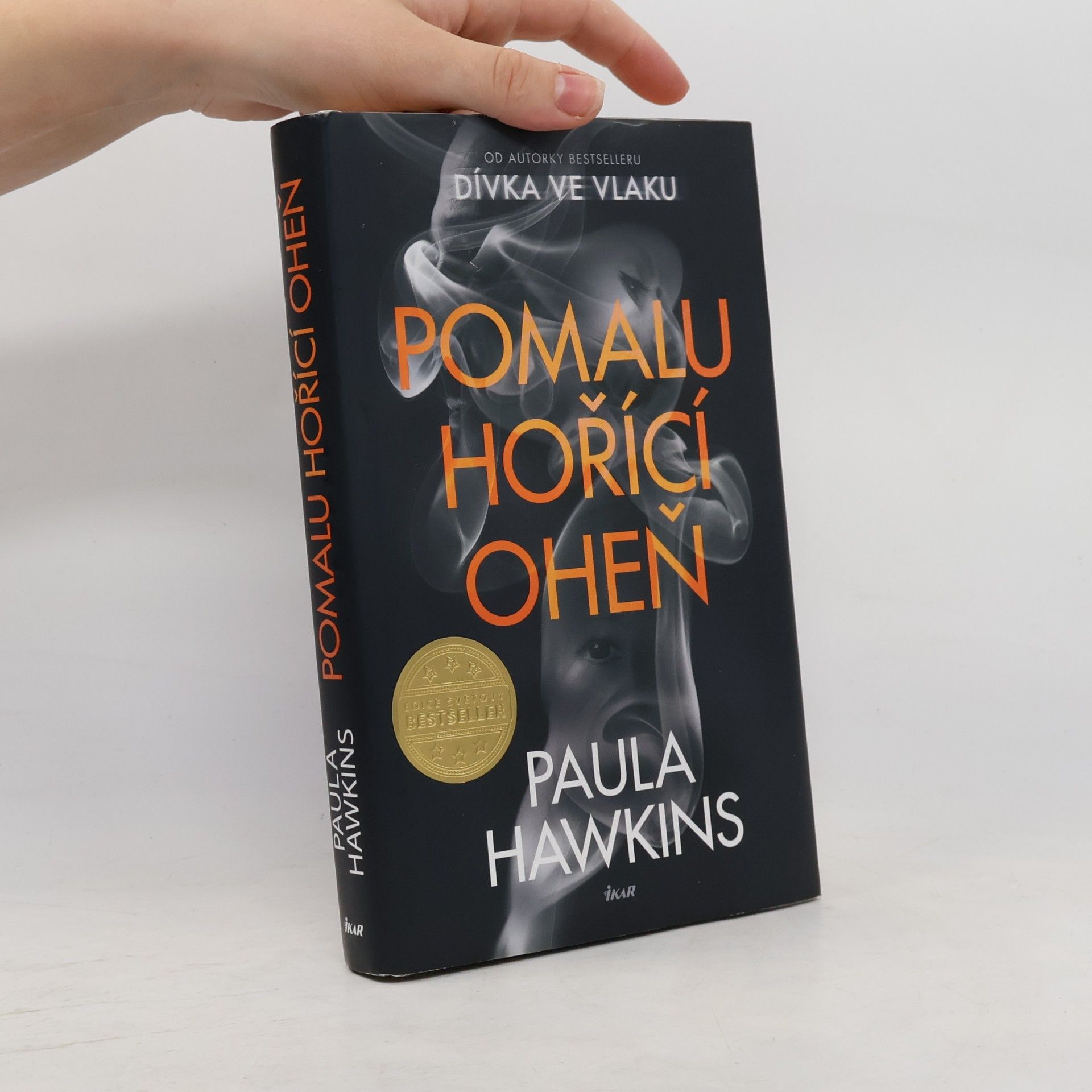 Paula Hawkins Pomalu hořící oheň