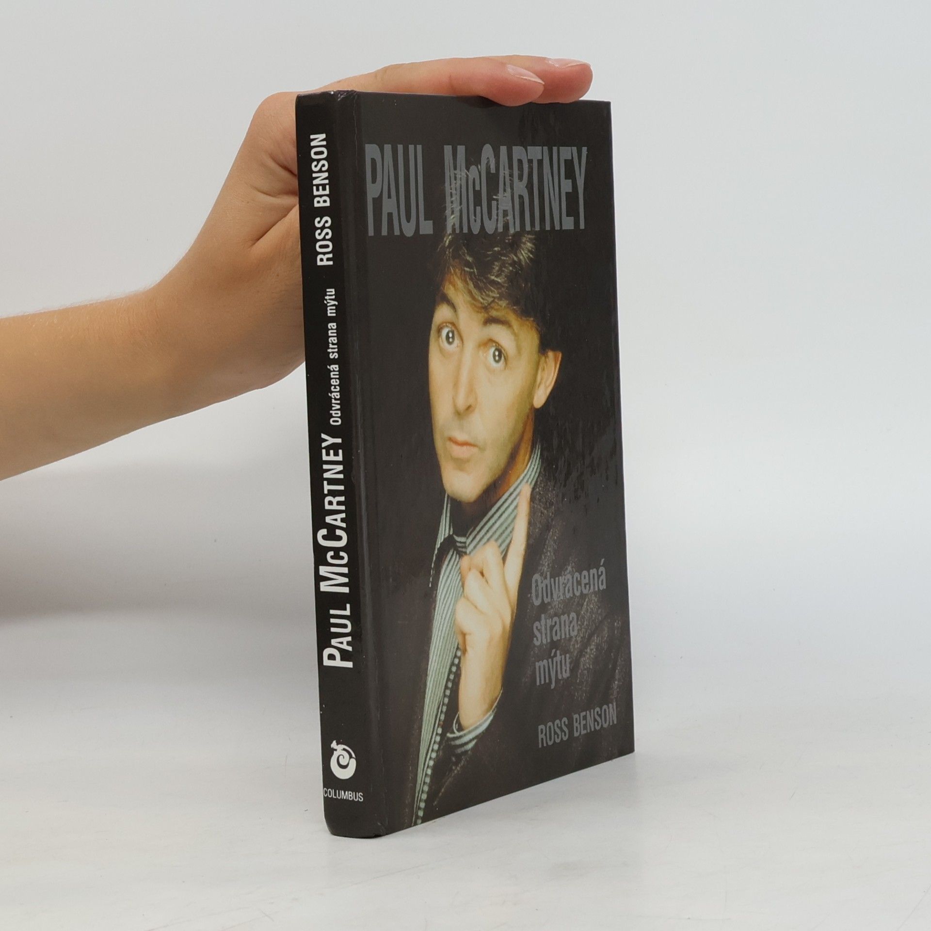 Ross Benson Paul McCartney. Odvrácená strana mýtu