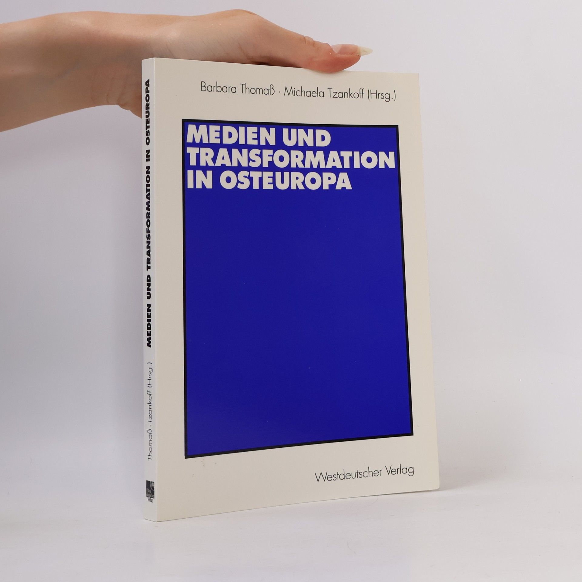 Barbara Thomas Medien und Transformation in Osteuropa