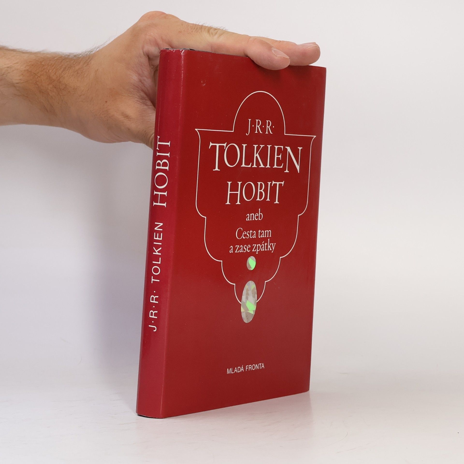 J. R. R. Tolkien Hobit aneb Cesta tam a zase zpátky