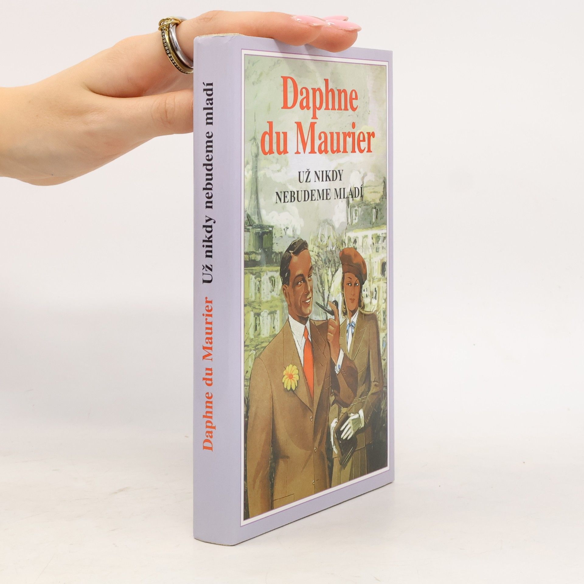 Daphne Du Maurier Už nikdy nebudeme mladí