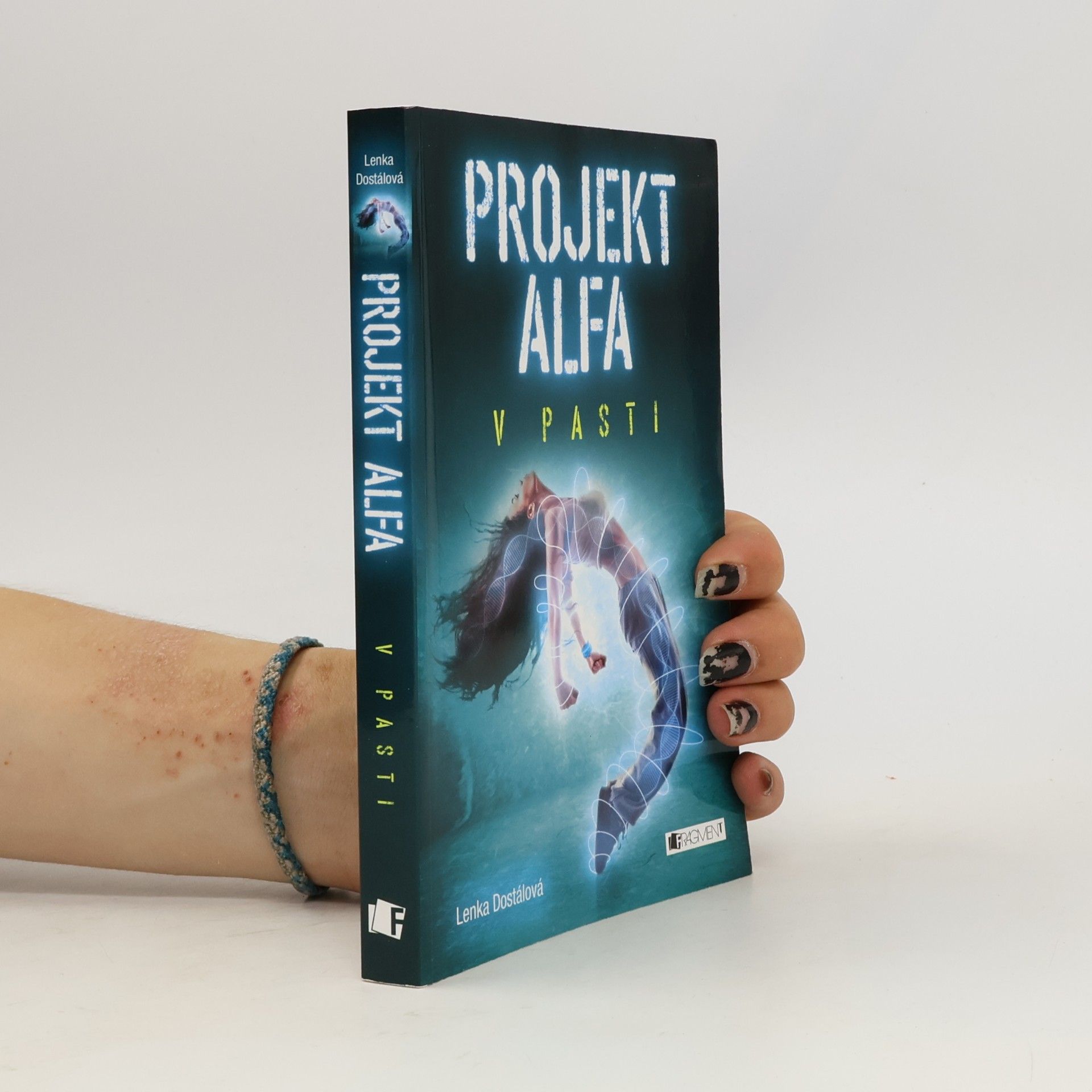 Lenka Dostálová Projekt Alfa. V pasti.